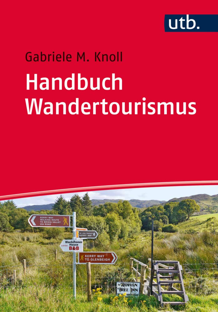 Handbuch Wandertourismus: für Ausbildung und Praxis Law