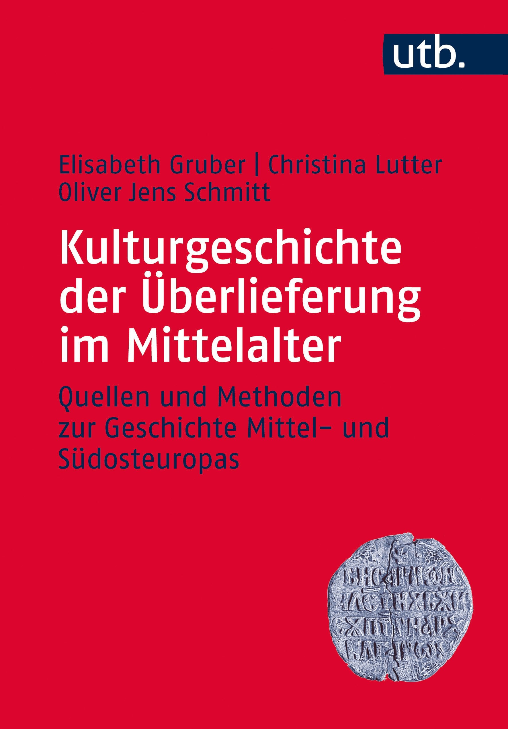 Kulturgeschichte der Überlieferung im Mittelalter Social Sciences