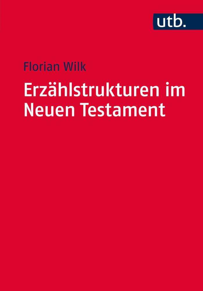 Erzählstrukturen im Neuen Testament Contemporary literature
