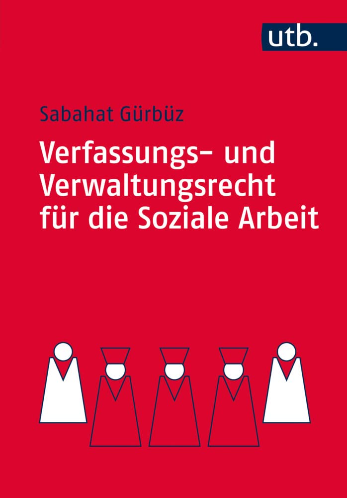 Verfassungs- und Verwaltungsrecht für die Soziale Arbeit Law