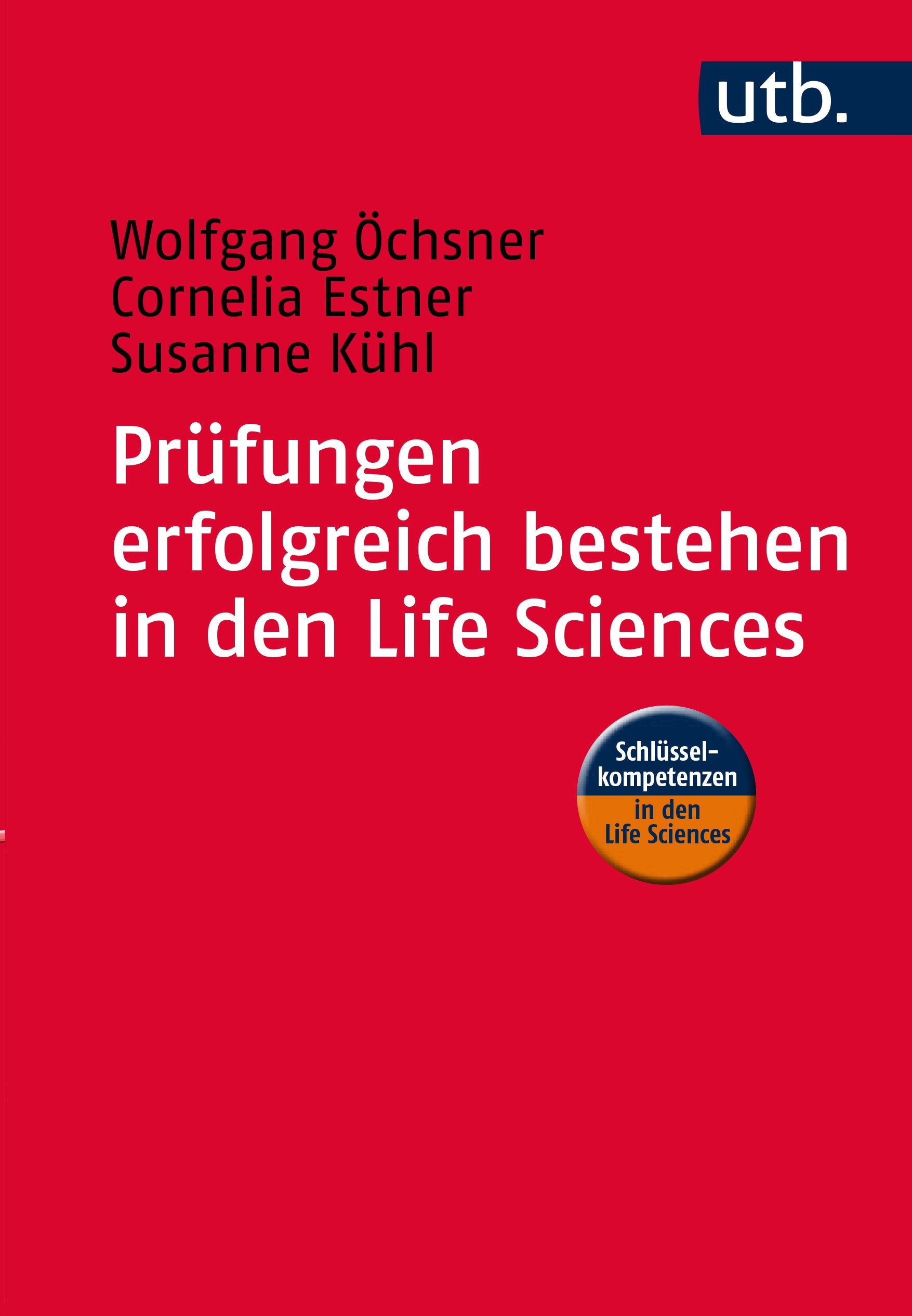 Prüfungen erfolgreich bestehen in den Life Sciences Medicine
