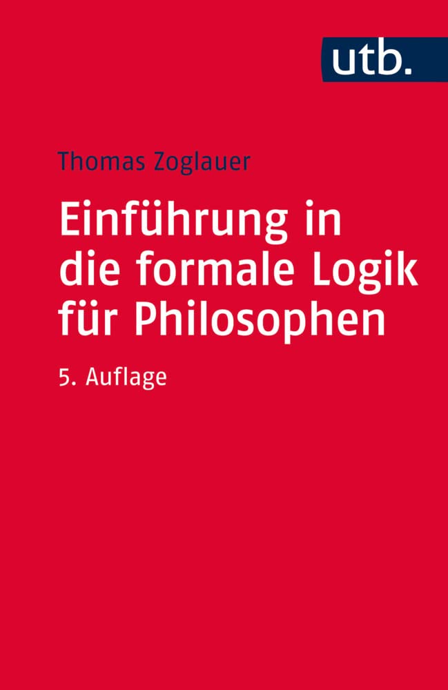 Einführung in die formale Logik für Philosophen Philosophy