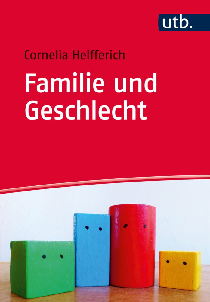 Familie und Geschlecht: Eine neue Grundlegung der Familiensoziologie Law