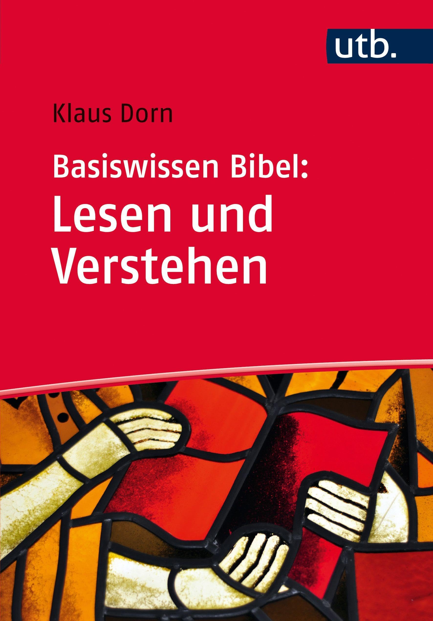 Basiswissen Bibel: Lesen und Verstehen Philosophy