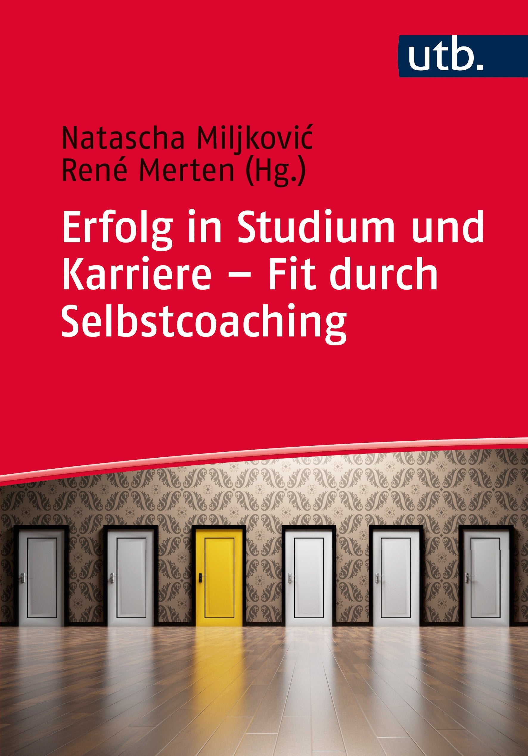 Erfolg in Studium und Karriere - Fit durch Selbstcoaching General education