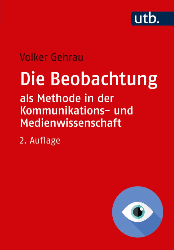 Die Beobachtung als Methode in der Kommunikationswissenschaft Law