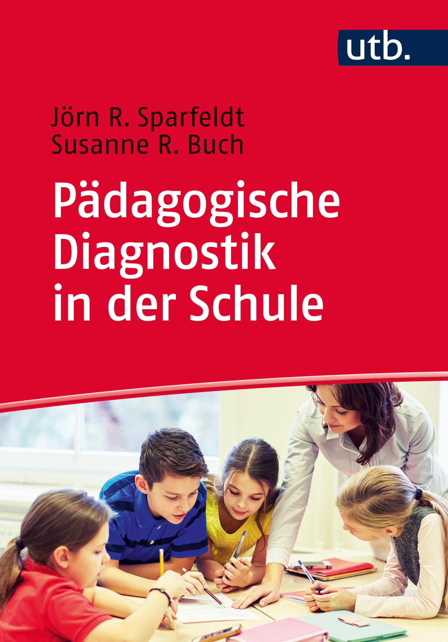 Pädagogische Diagnostik in der Schule: Grundlagen und Anwendung Medicine