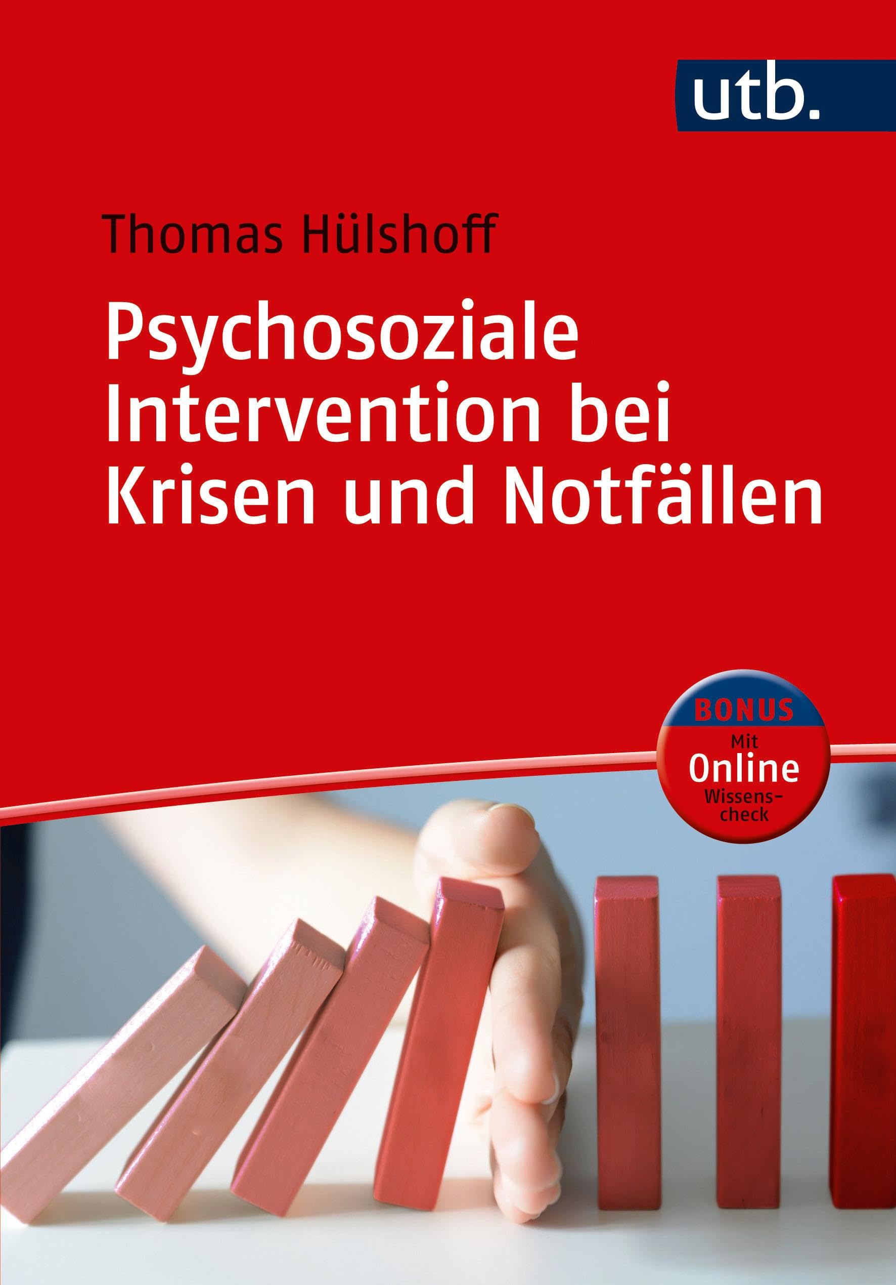 Psychosoziale Intervention bei Krisen und Notfällen Social Sciences