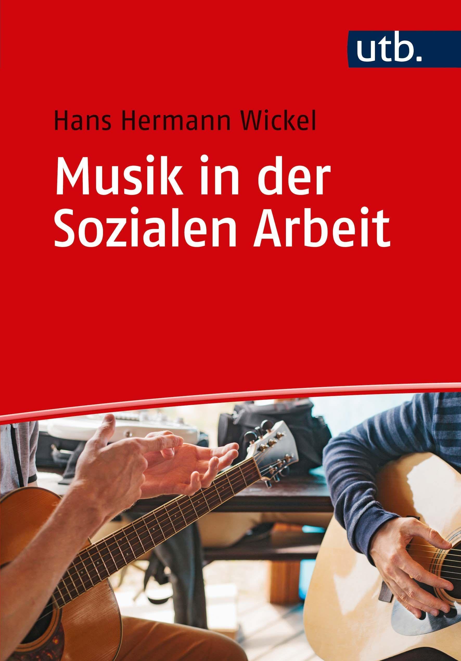 Musik in der Sozialen Arbeit: Eine Einführung Social Sciences