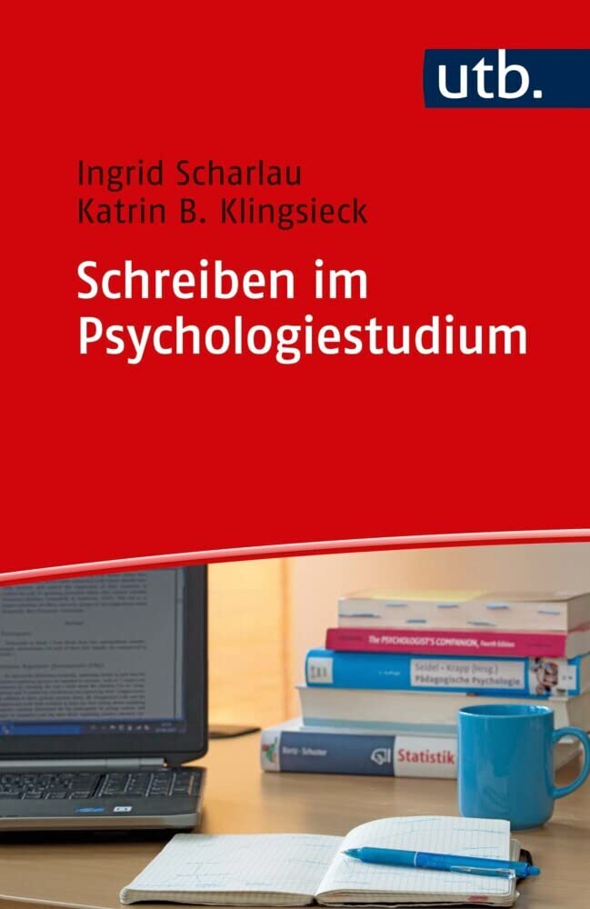 Schreiben im Psychologiestudium (UTB S (Small-Format) / Uni-Taschenbücher) (Schreiben im Studium) General education