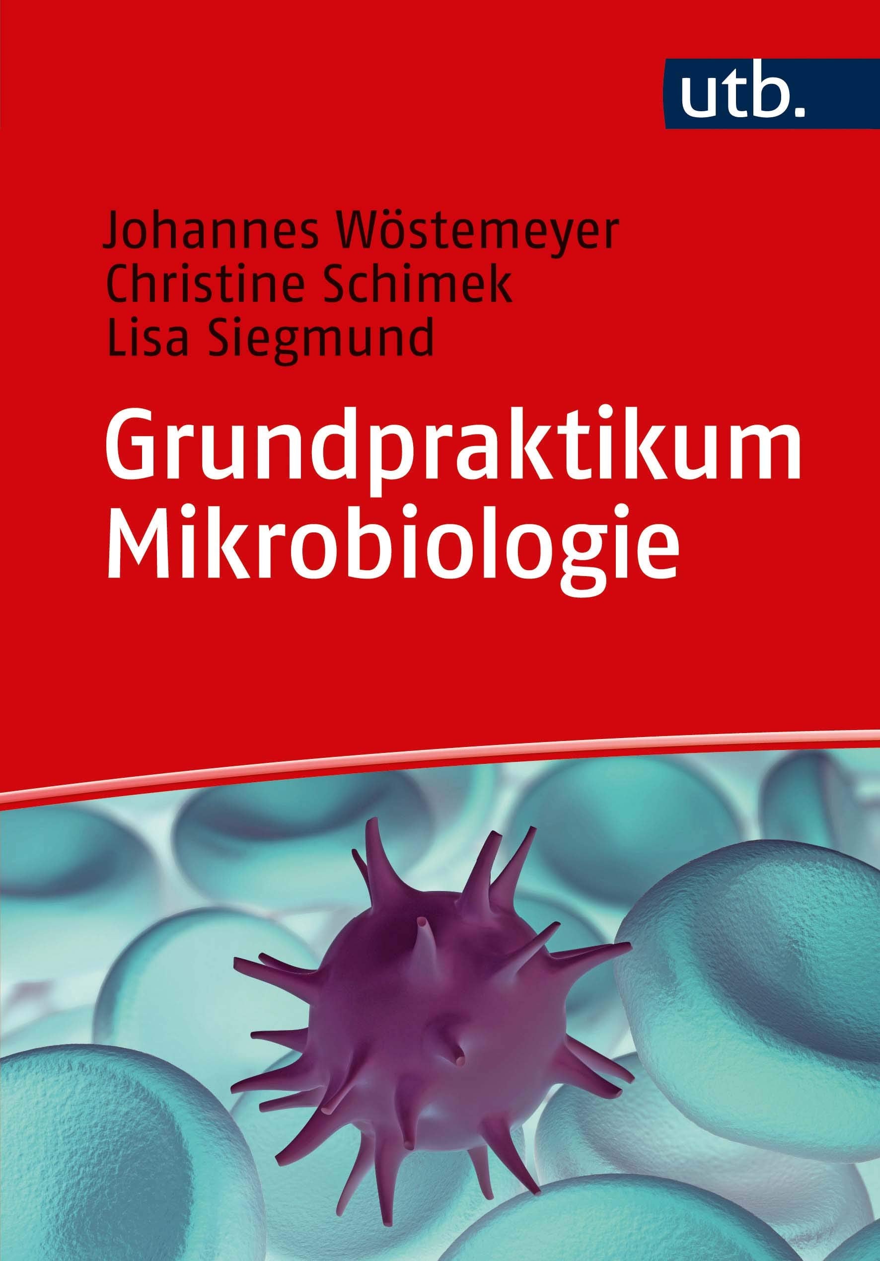 Grundpraktikum Mikrobiologie book