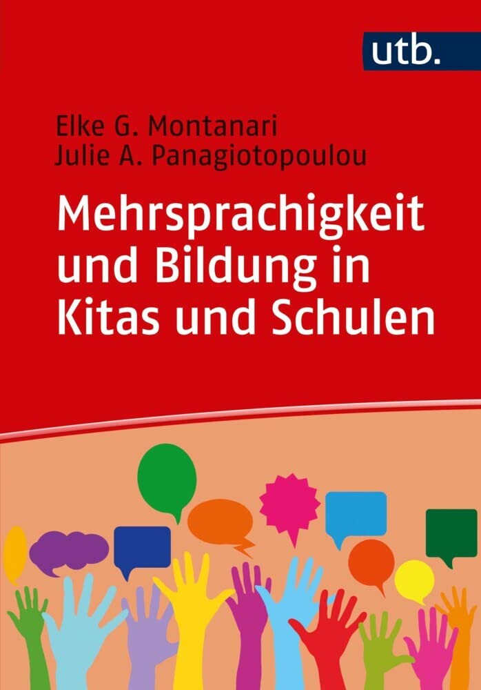 Mehrsprachigkeit und Bildung in Kitas und Schulen: Eine Einführung book