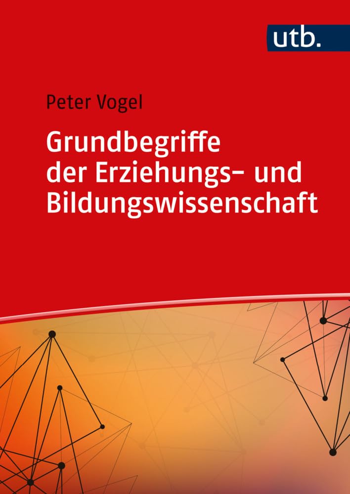 Grundbegriffe der Erziehungs- und Bildungswissenschaft Reference Books