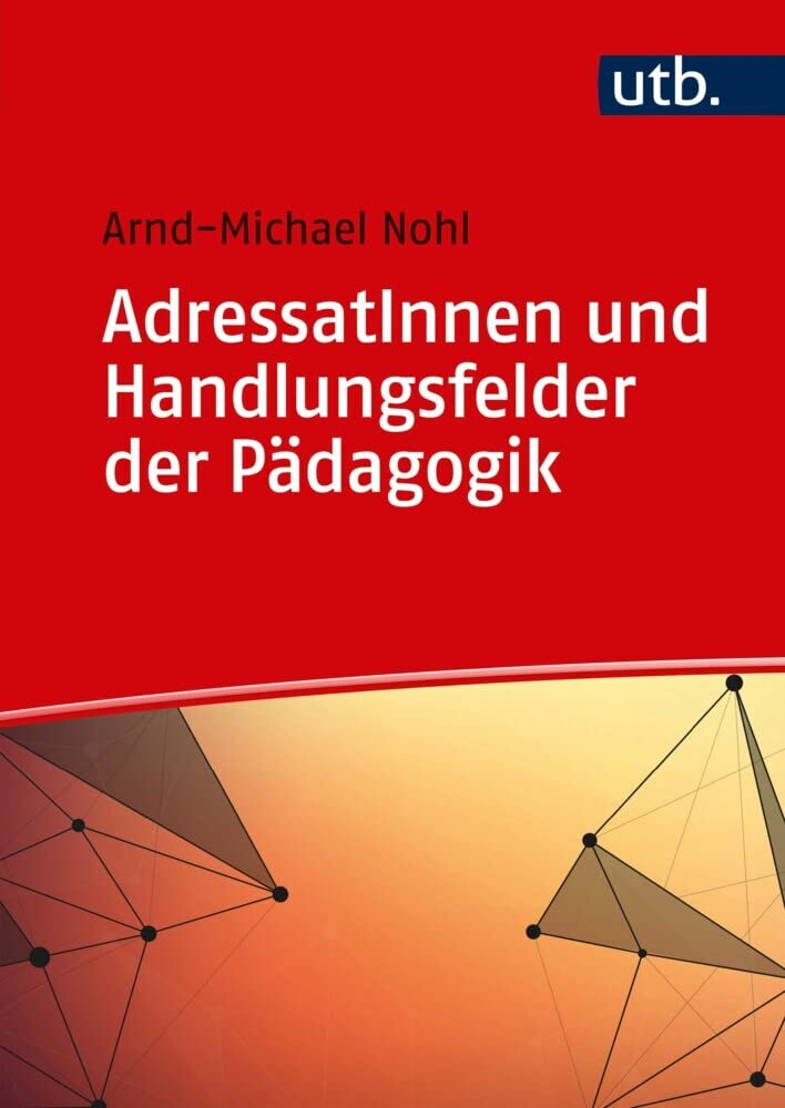 AdressatInnen und Handlungsfelder der Pädagogik Books