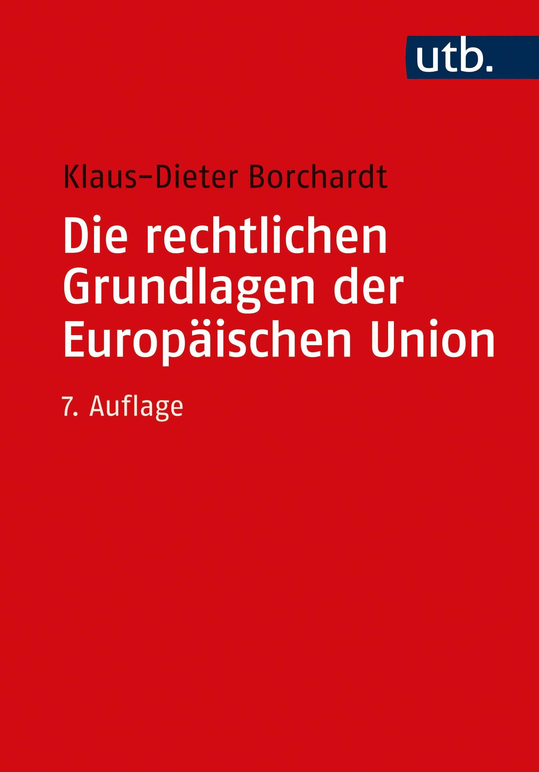 Die rechtlichen Grundlagen der Europäischen Union Law