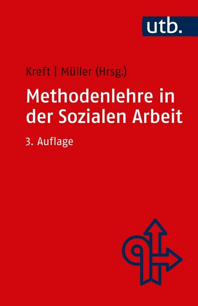 Methodenlehre in der Sozialen Arbeit Social Sciences