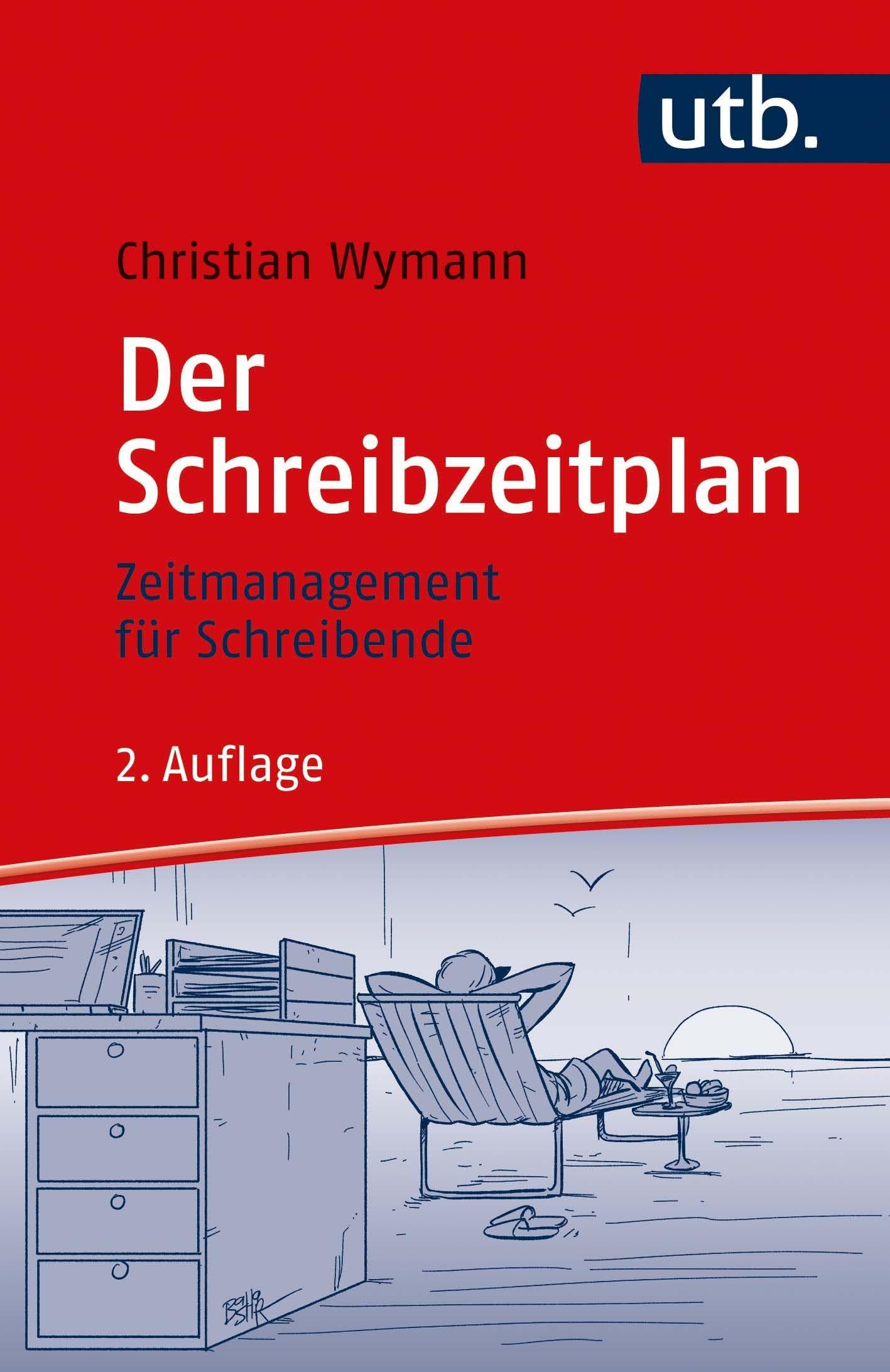 Der Schreibzeitplan: Zeitmanagement für Schreibende General education