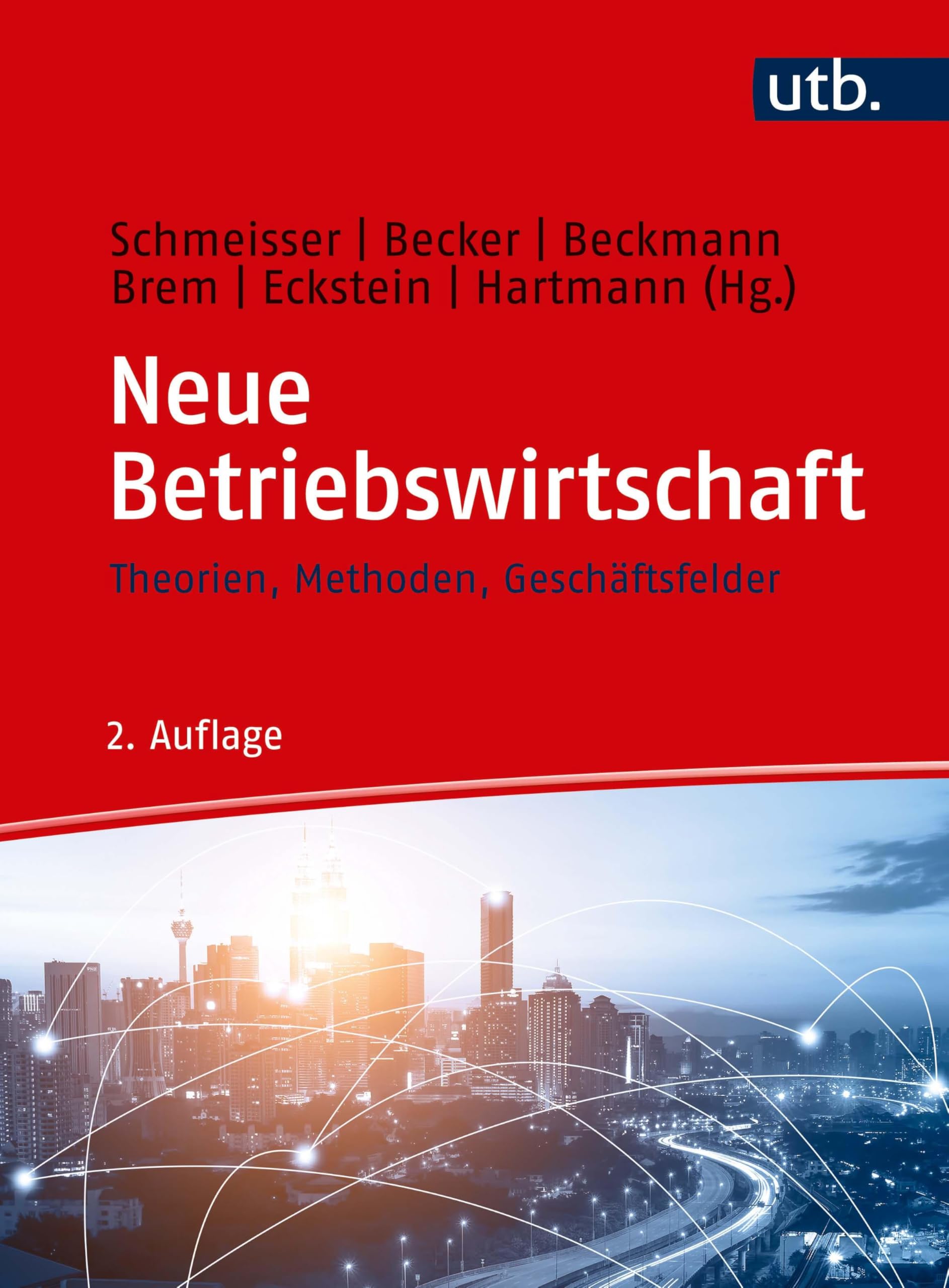 Neue Betriebswirtschaft: Theorien, Methoden, Geschäftsfelder Law