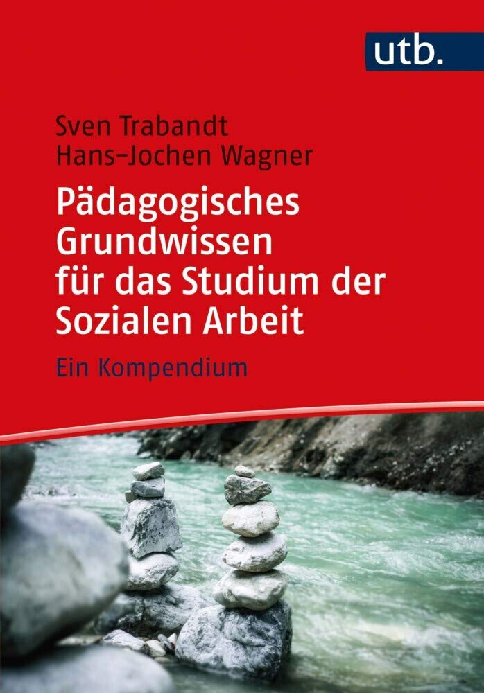 Pädagogisches Grundwissen für das Studium der Sozialen Arbeit Social Sciences