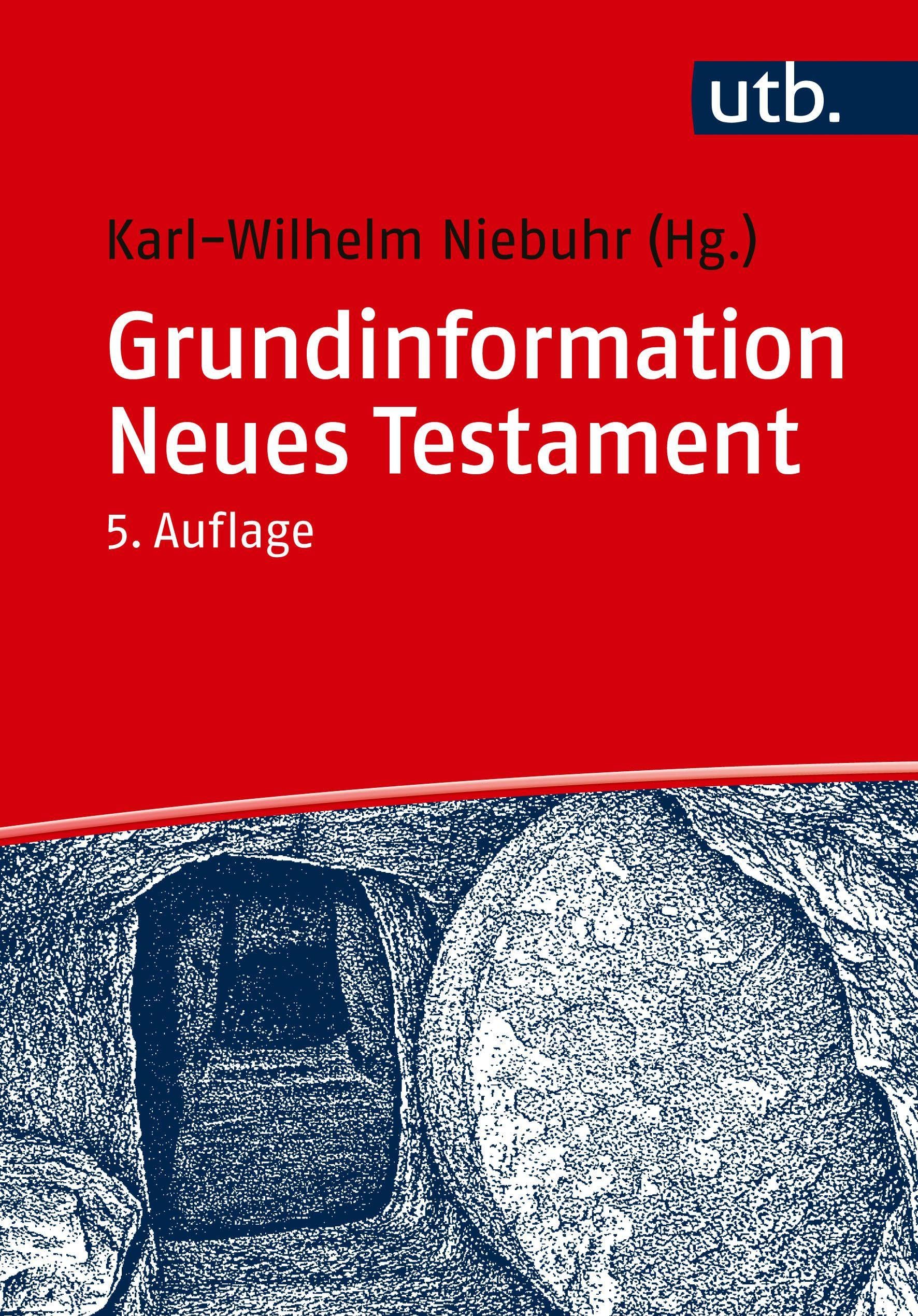 Grundinformation Neues Testament General education