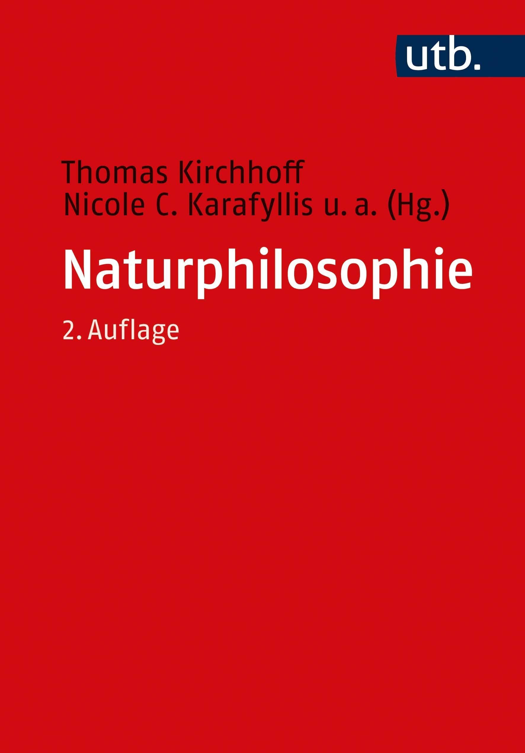 Naturphilosophie: Ein Lehr- und Studienbuch (Utb, Band 4769) Philosophy