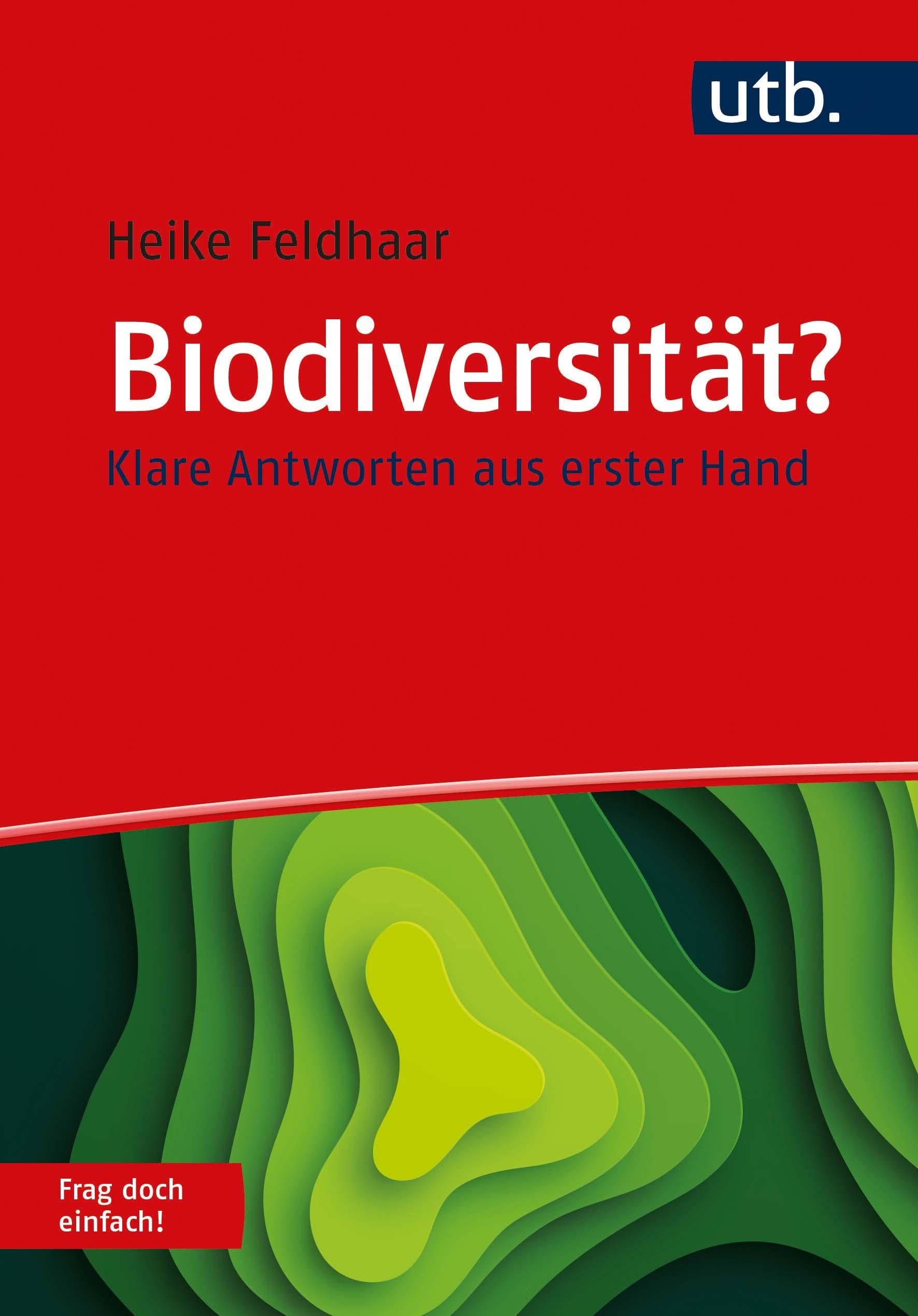 Biodiversität? Frag doch einfach!: Klare Antworten aus erster Hand Mathematics