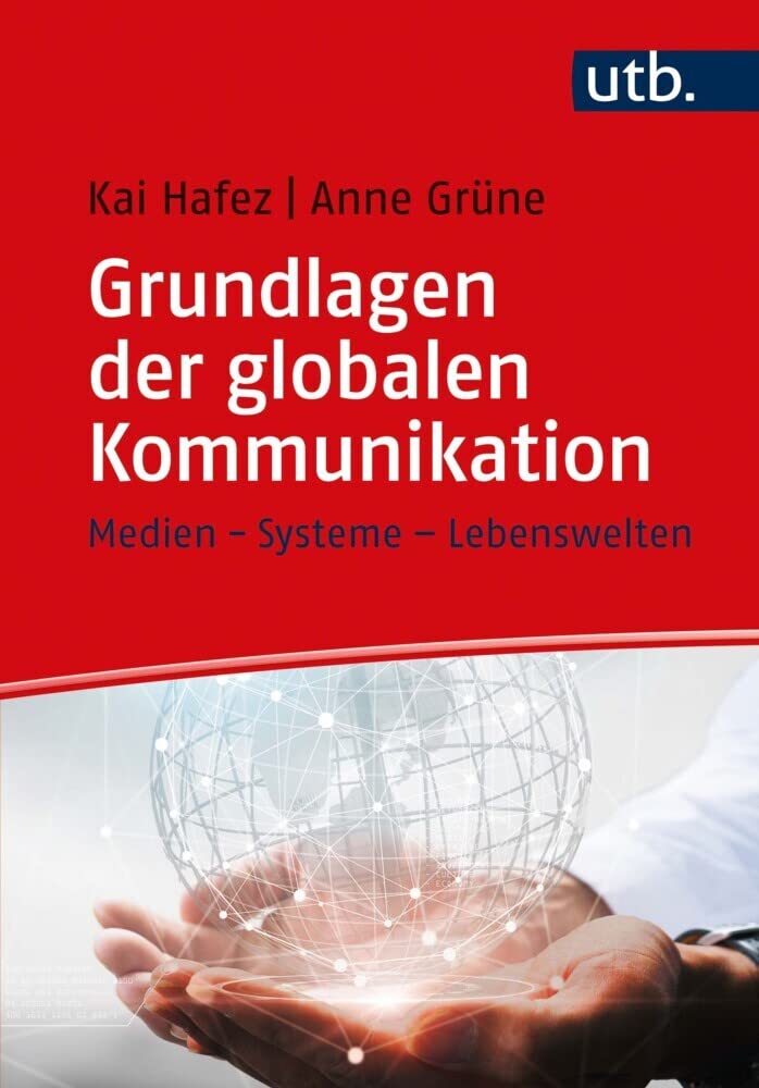 Grundlagen der globalen Kommunikation: Medien - Systeme - Lebenswelten Law