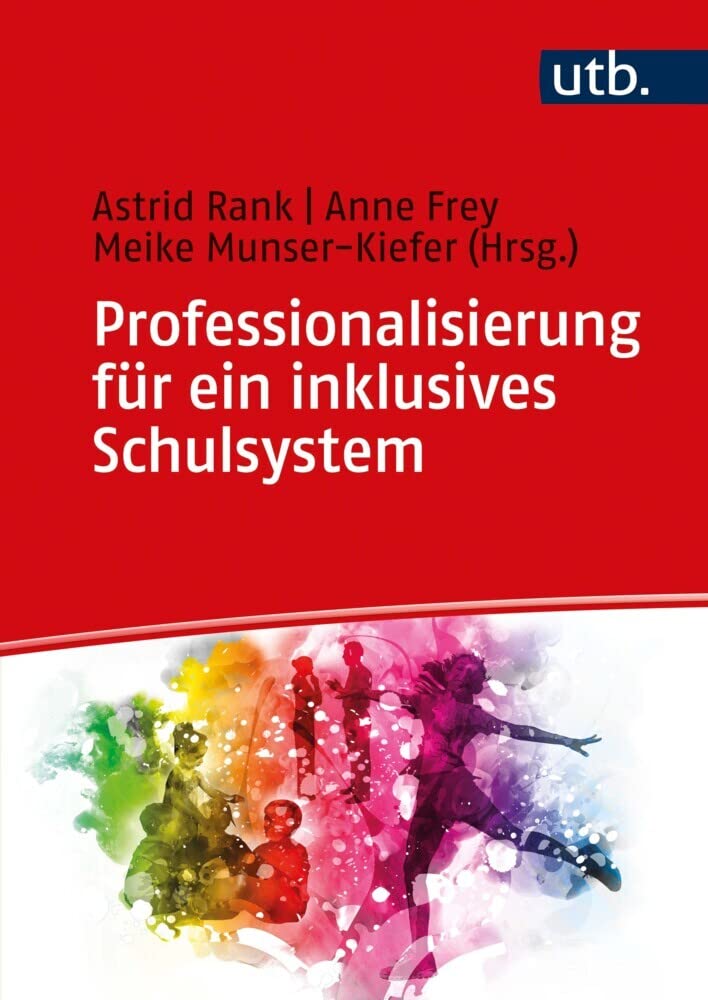Professionalisierung für ein inklusives Schulsystem: Ein Handbuch für die LehrerInnenbildung General education