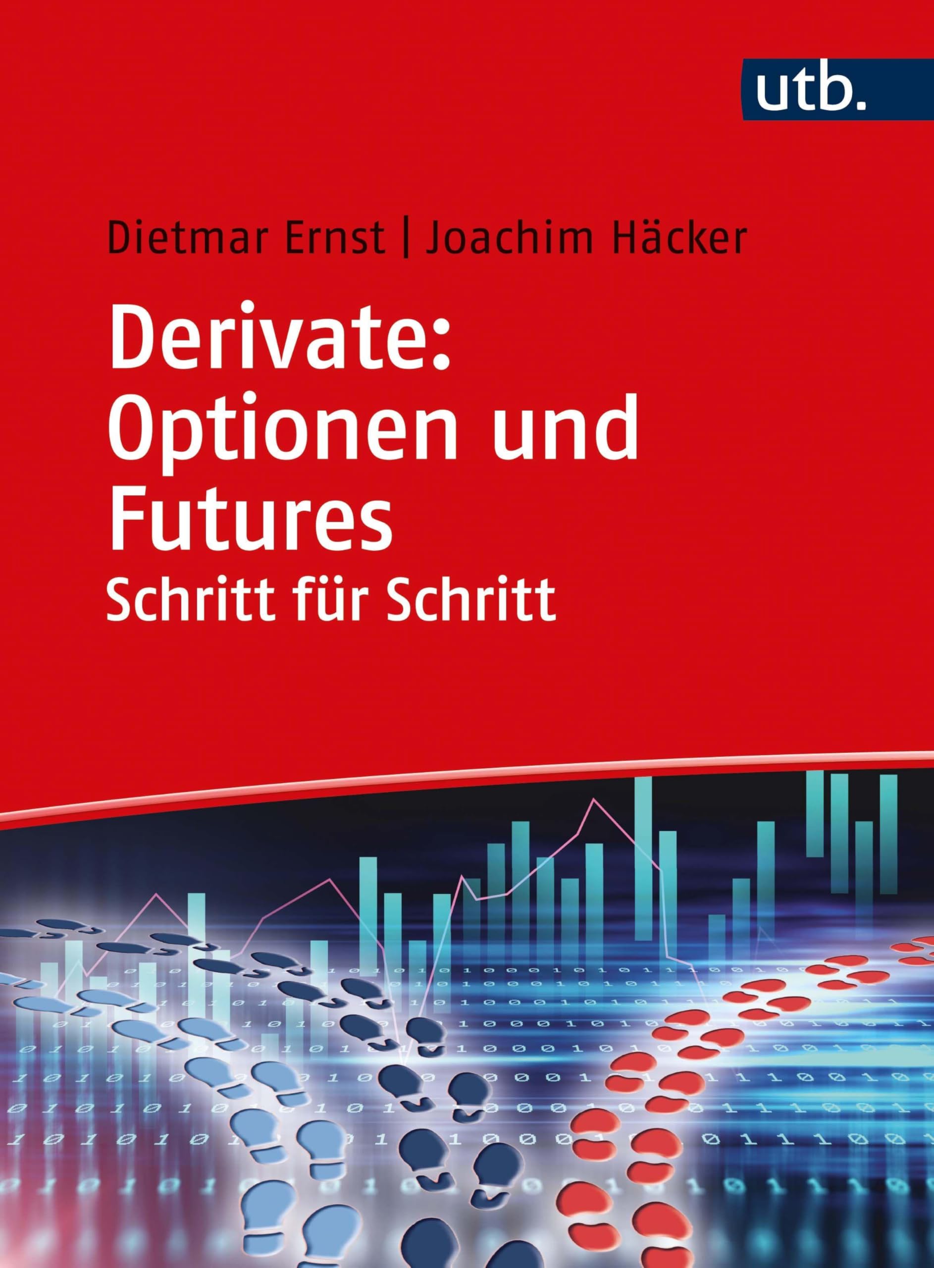 Derivate: Optionen und Futures Schritt für Schritt Law