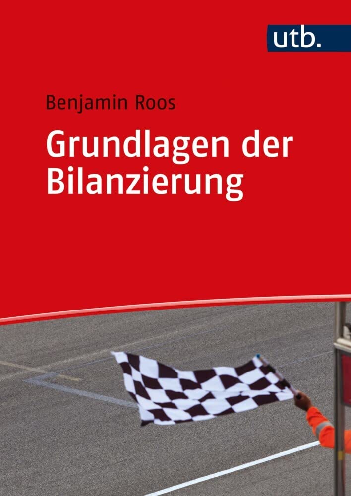 Grundlagen der Bilanzierung. Handelsrechtlicher Jahresabschluss und Jahresabschlussanalyse Law