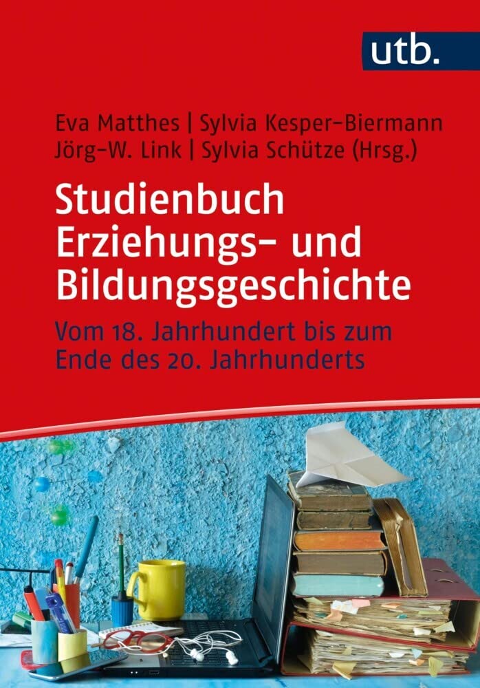 Studienbuch Erziehungs- und Bildungsgeschichte Education & Training