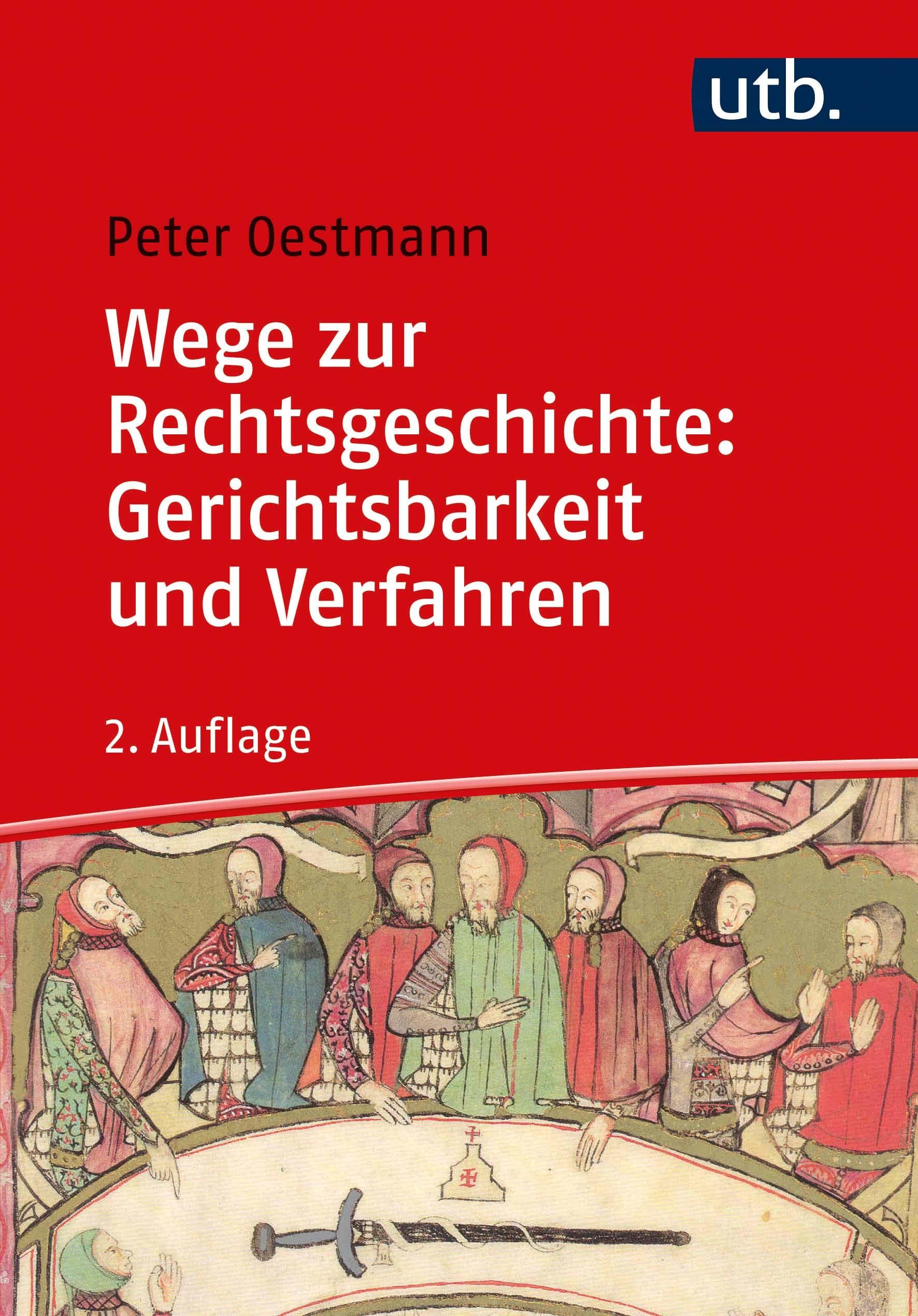 Wege zur Rechtsgeschichte: Gerichtsbarkeit und Verfahren Law