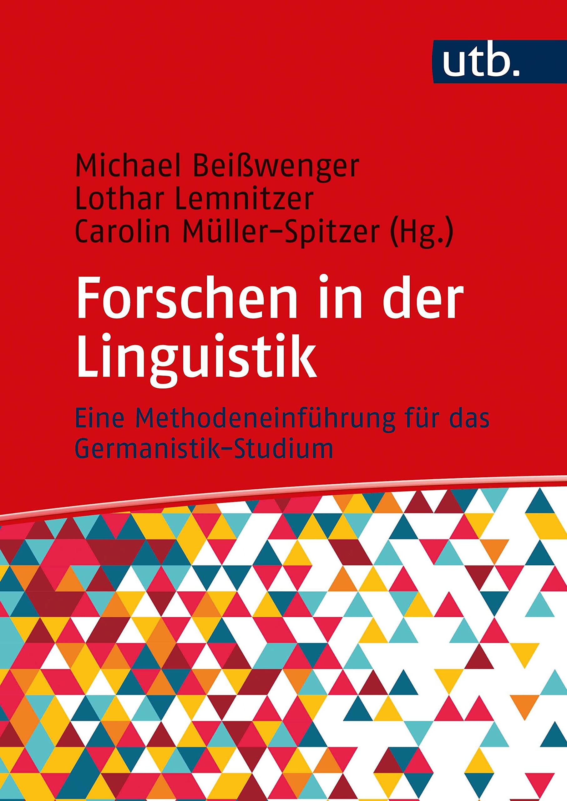 Forschen in der Linguistik: Eine Methodeneinführung für das Germanistik-Studium Social Sciences