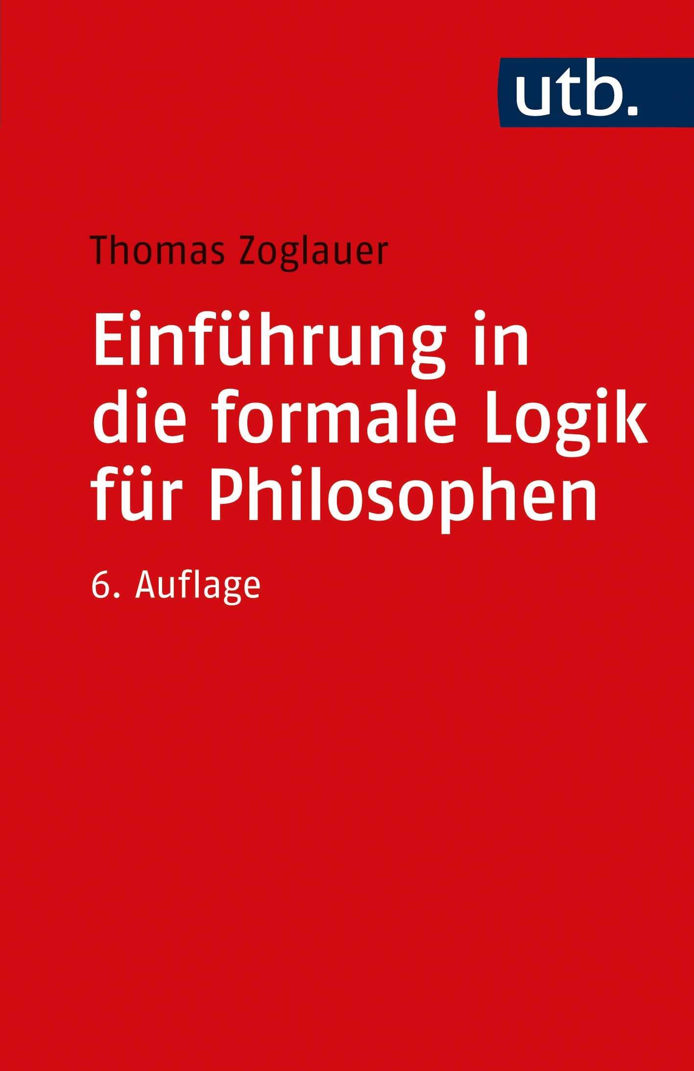 Einführung in die formale Logik für Philosophen Philosophy