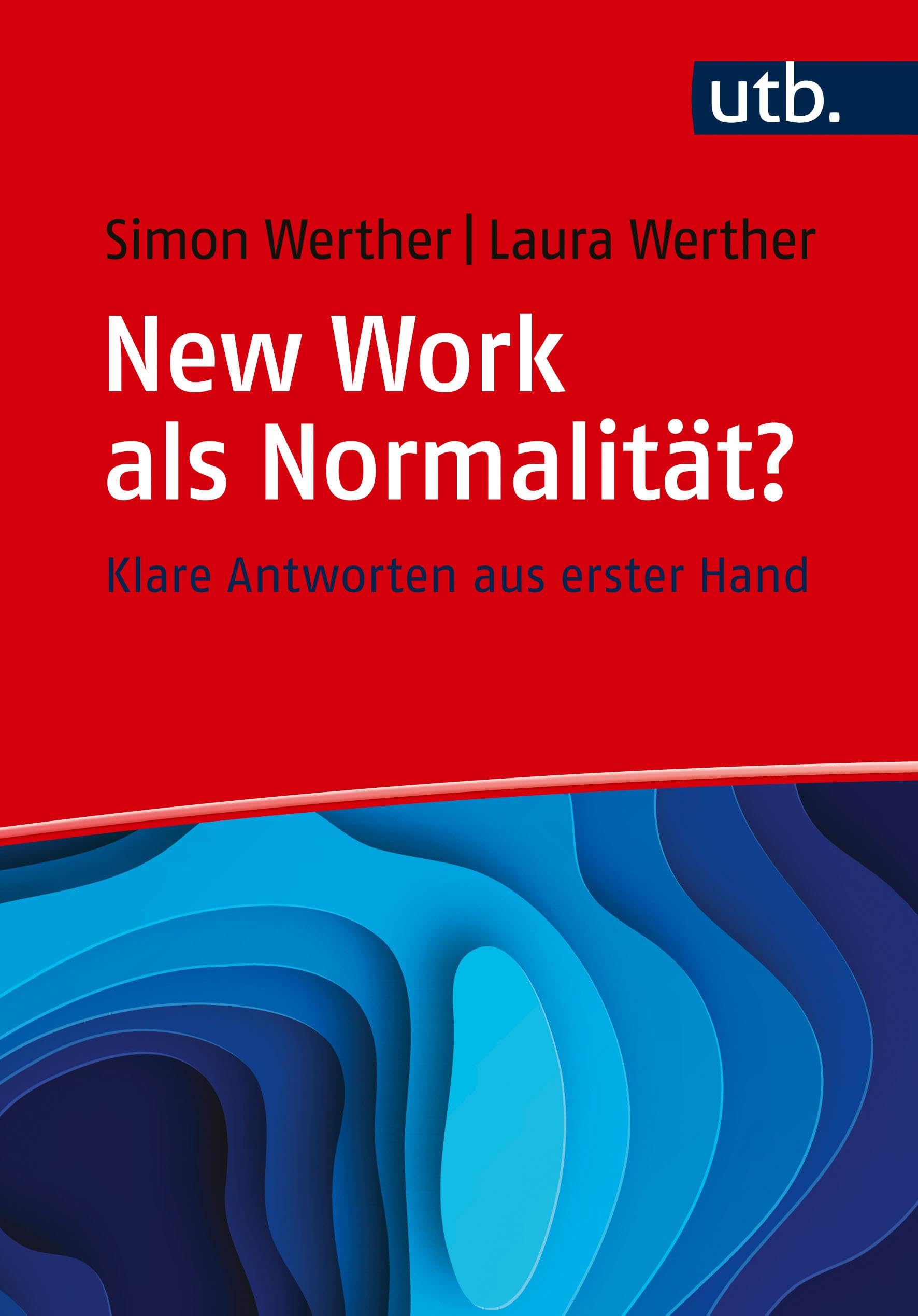 New Work als Normalität? Frag doch einfach! Klare Antworten aus erster Hand! Law