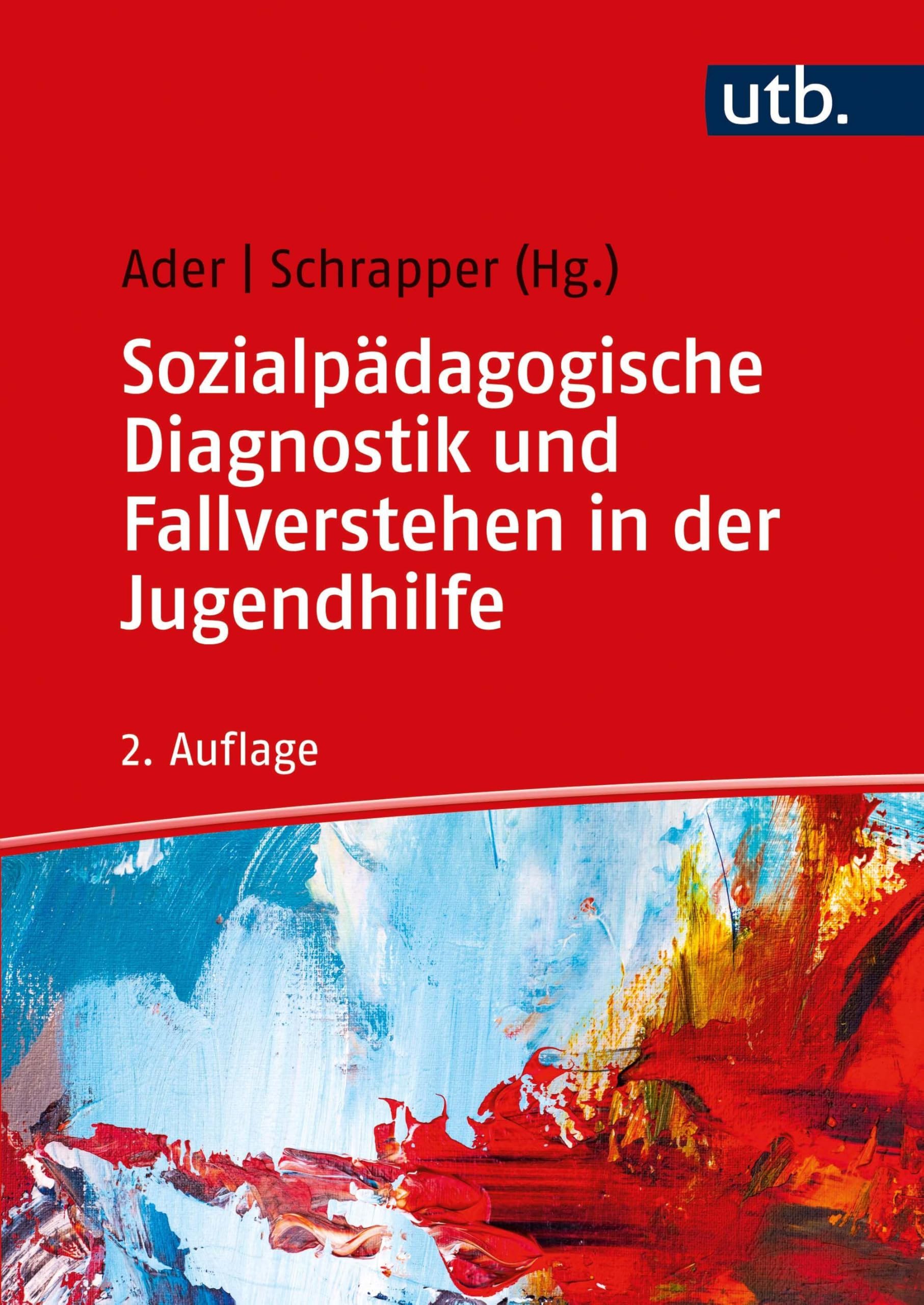 Sozialpädagogische Diagnostik und Fallverstehen in der Jugendhilfe Social Sciences