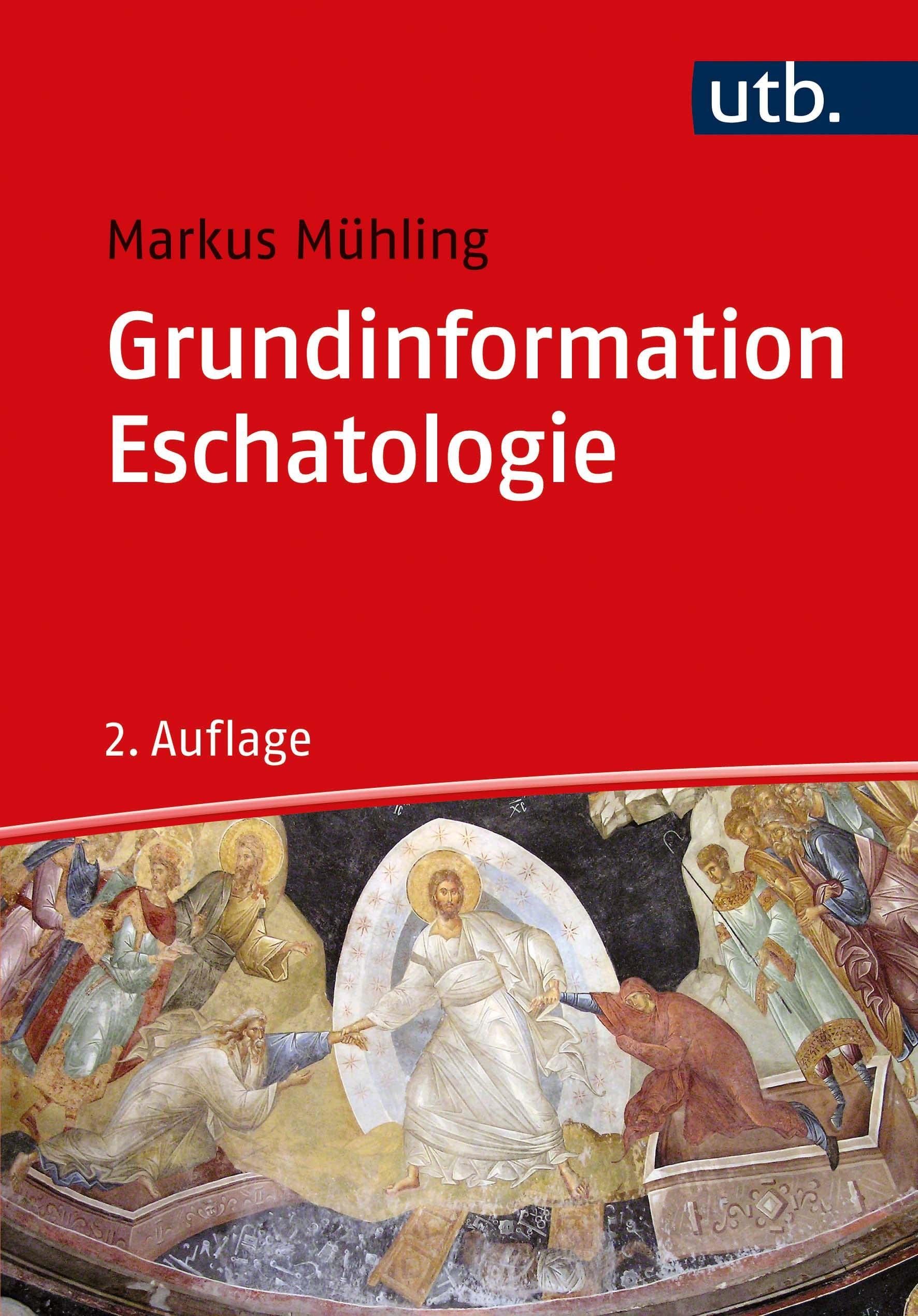 Grundinformation Eschatologie: Systematische Theologie aus der Perspektive der Hoffnung General education