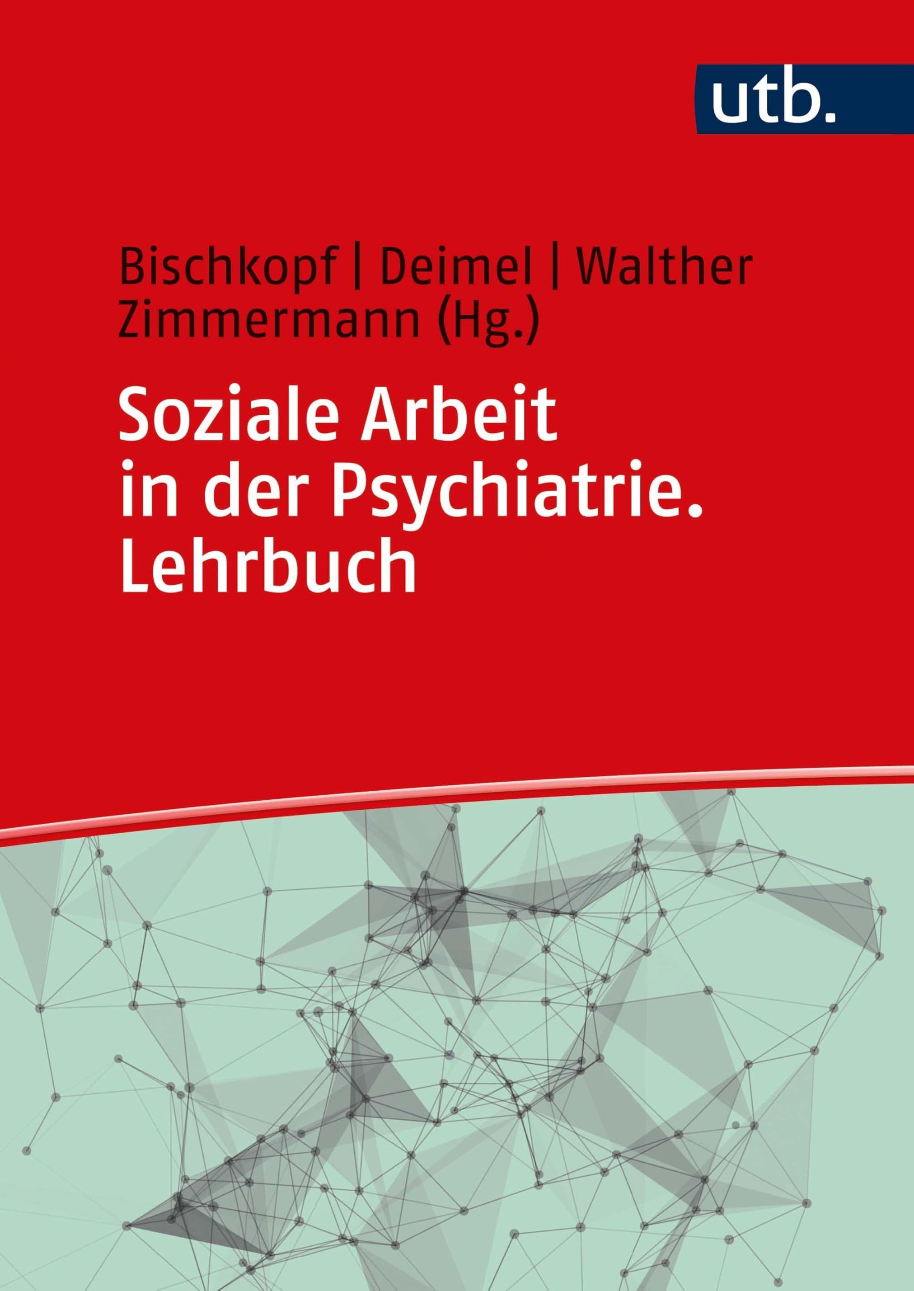 Soziale Arbeit in der Psychiatrie. Lehrbuch Medicine
