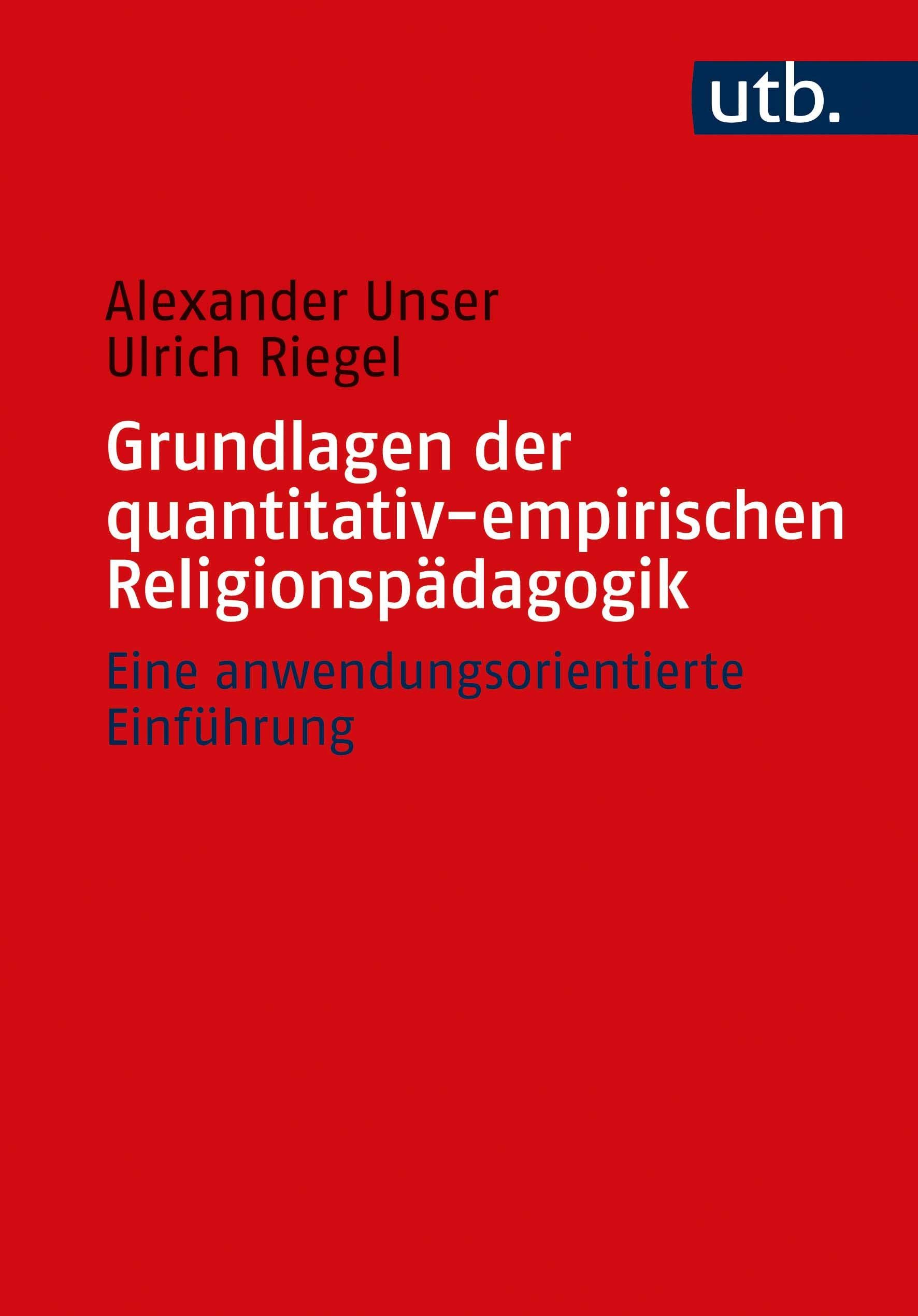 Grundlagen der quantitativ-empirischen Religionspädagogik book