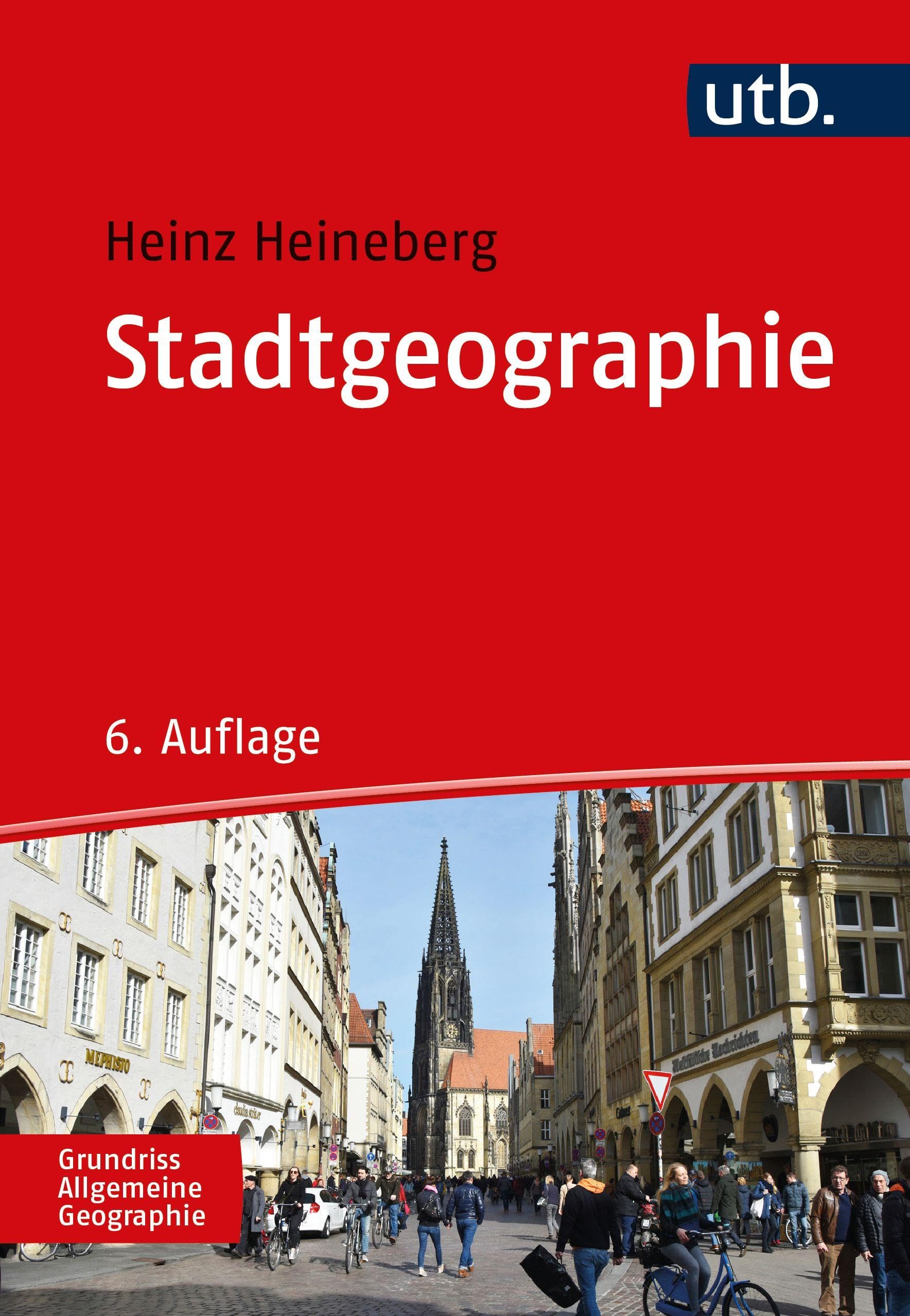Stadtgeographie (Grundriss Allgemeine Geographie) General education