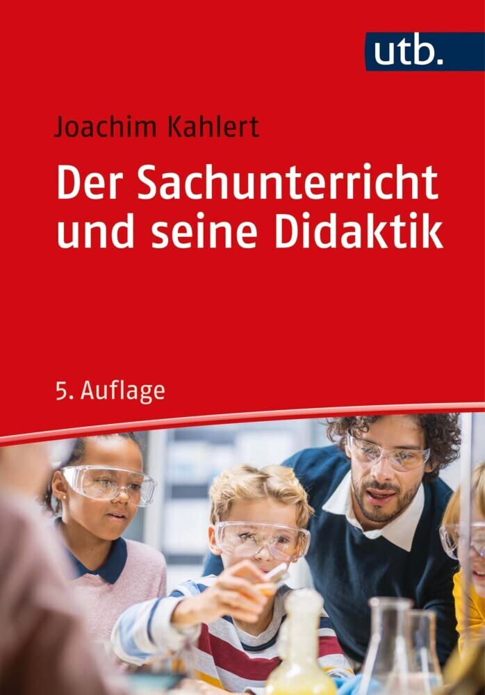 Der Sachunterricht und seine Didaktik Education & Training