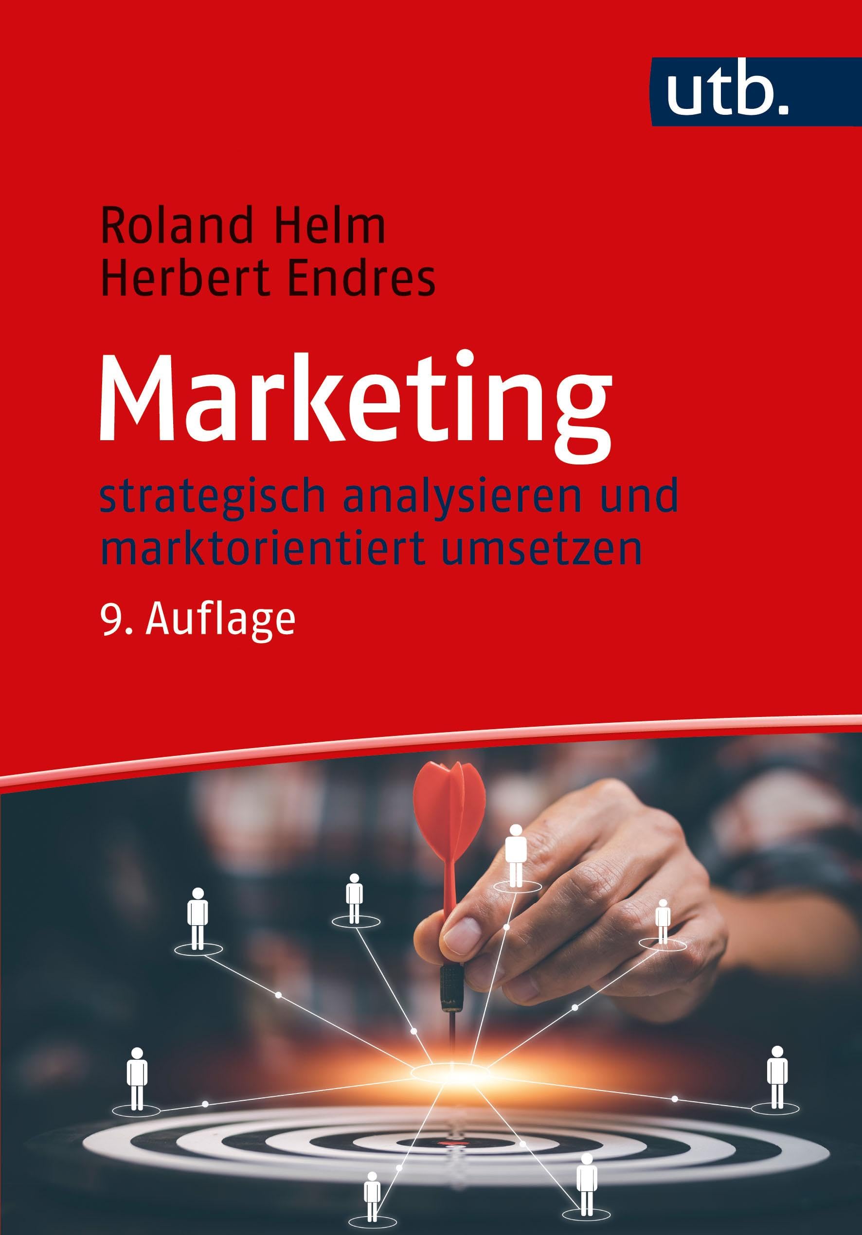 Marketing: strategisch analysieren und marktorientiert umsetzen (Grundwissen der Ökonomik) Law