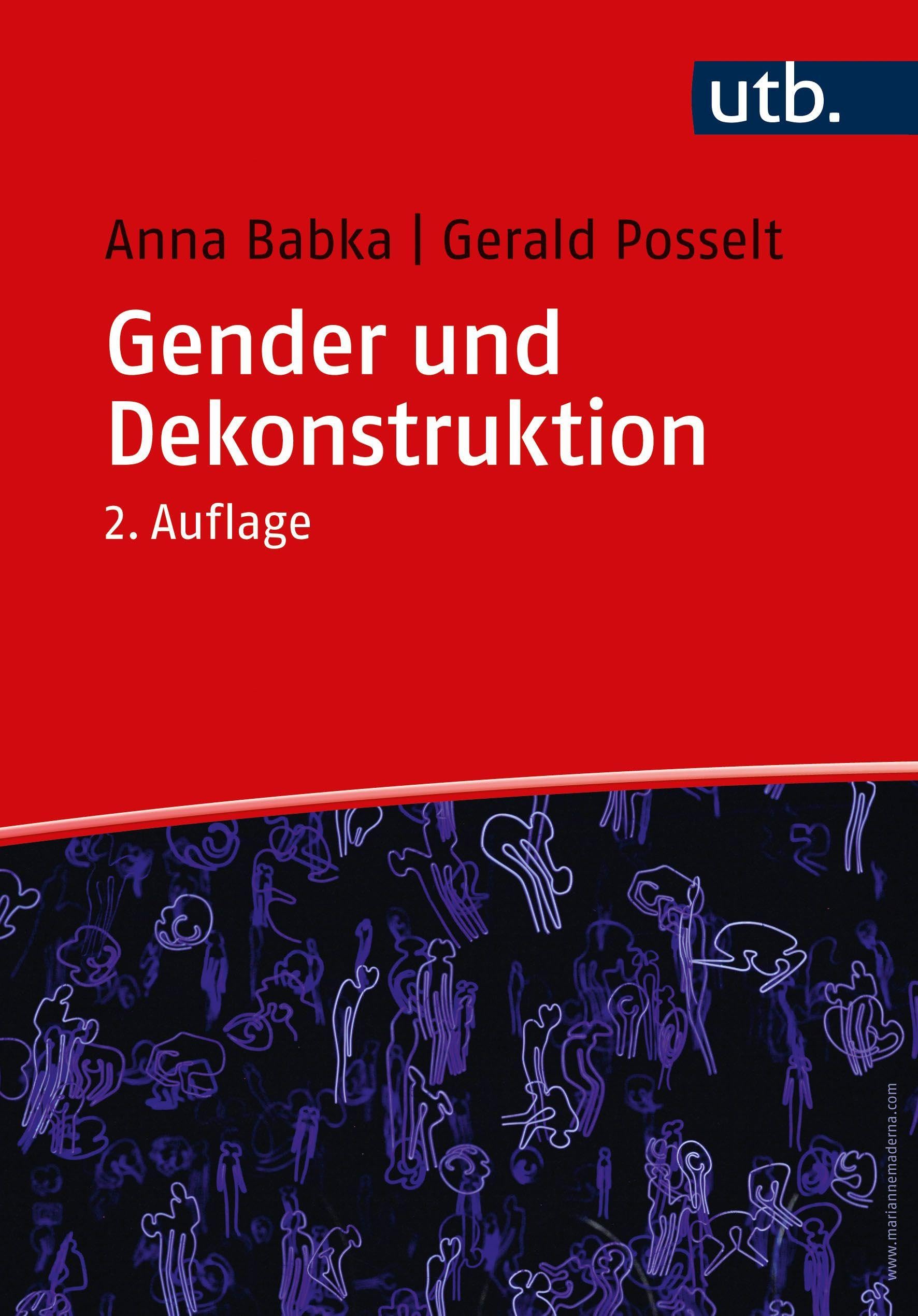 Gender und Dekonstruktion: Begriffe und kommentierte Grundlagentexte der Gender- und Queer-Theorie book