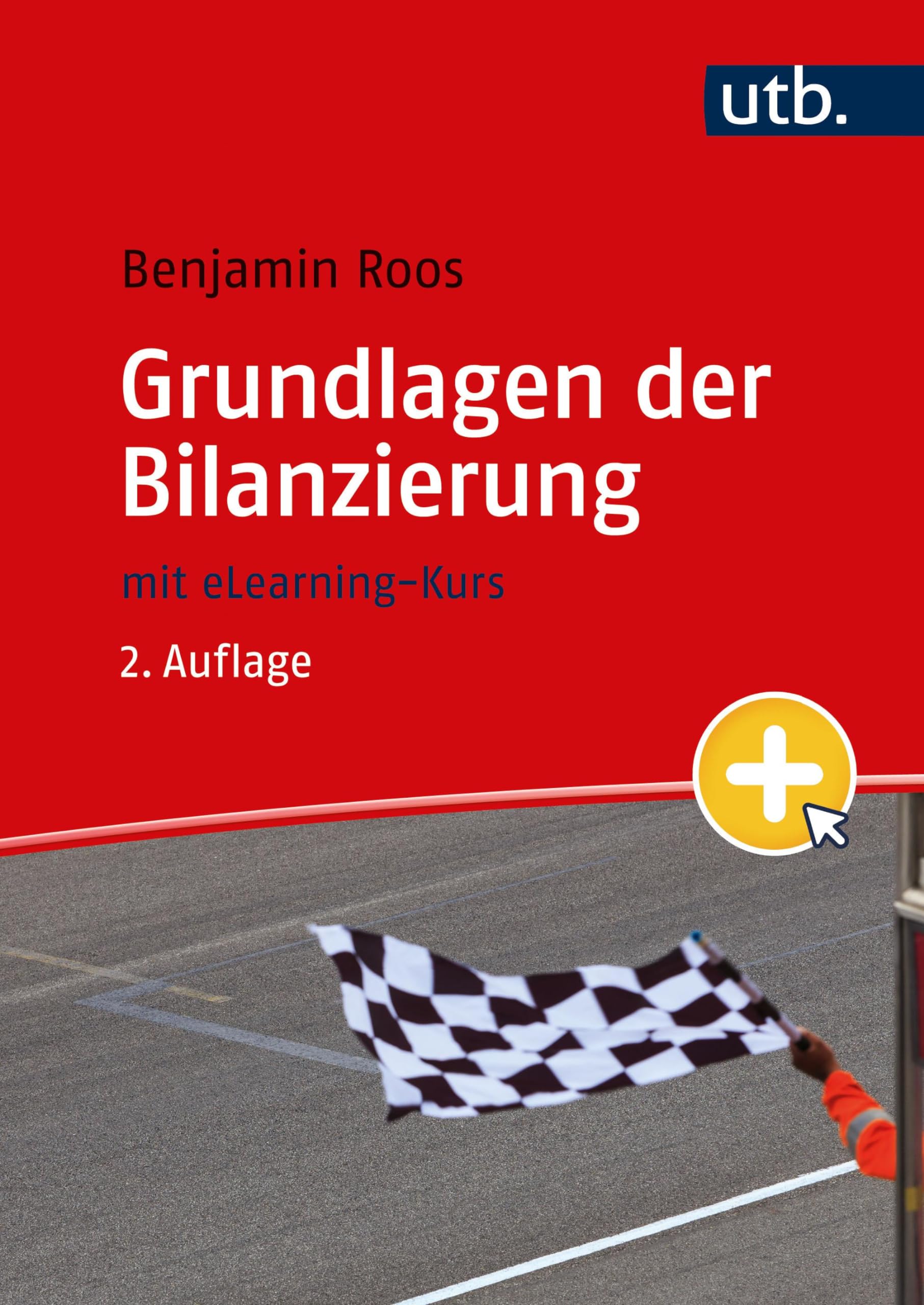 Grundlagen der Bilanzierung: Handelsrechtlicher Jahresabschluss und Jahresabschlussanalyse mit elearning-Kurs Law