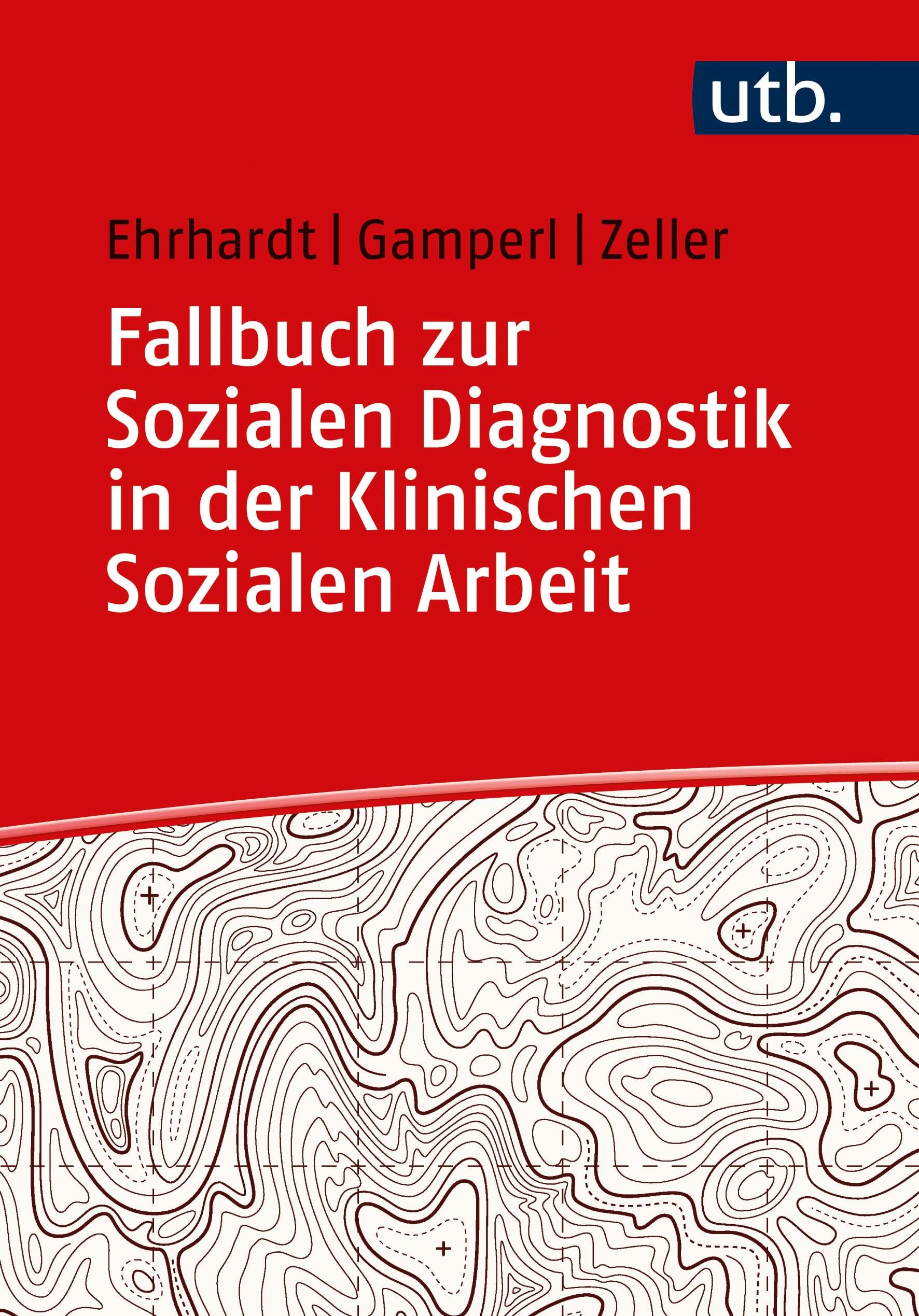 Fallbuch zur Sozialen Diagnostik in der Klinischen Sozialen Arbeit Law