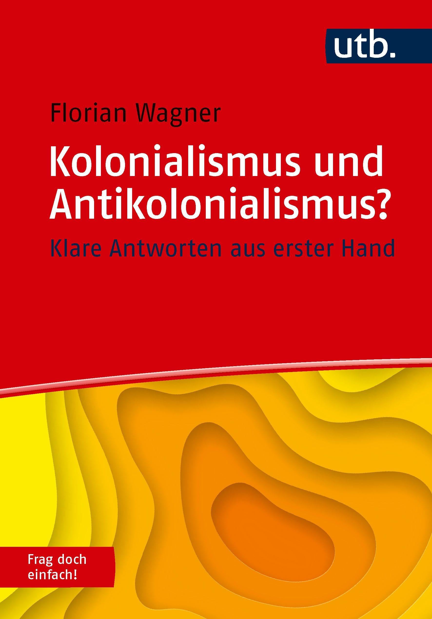Kolonialismus und Antikolonialismus? Frag doch einfach! General education