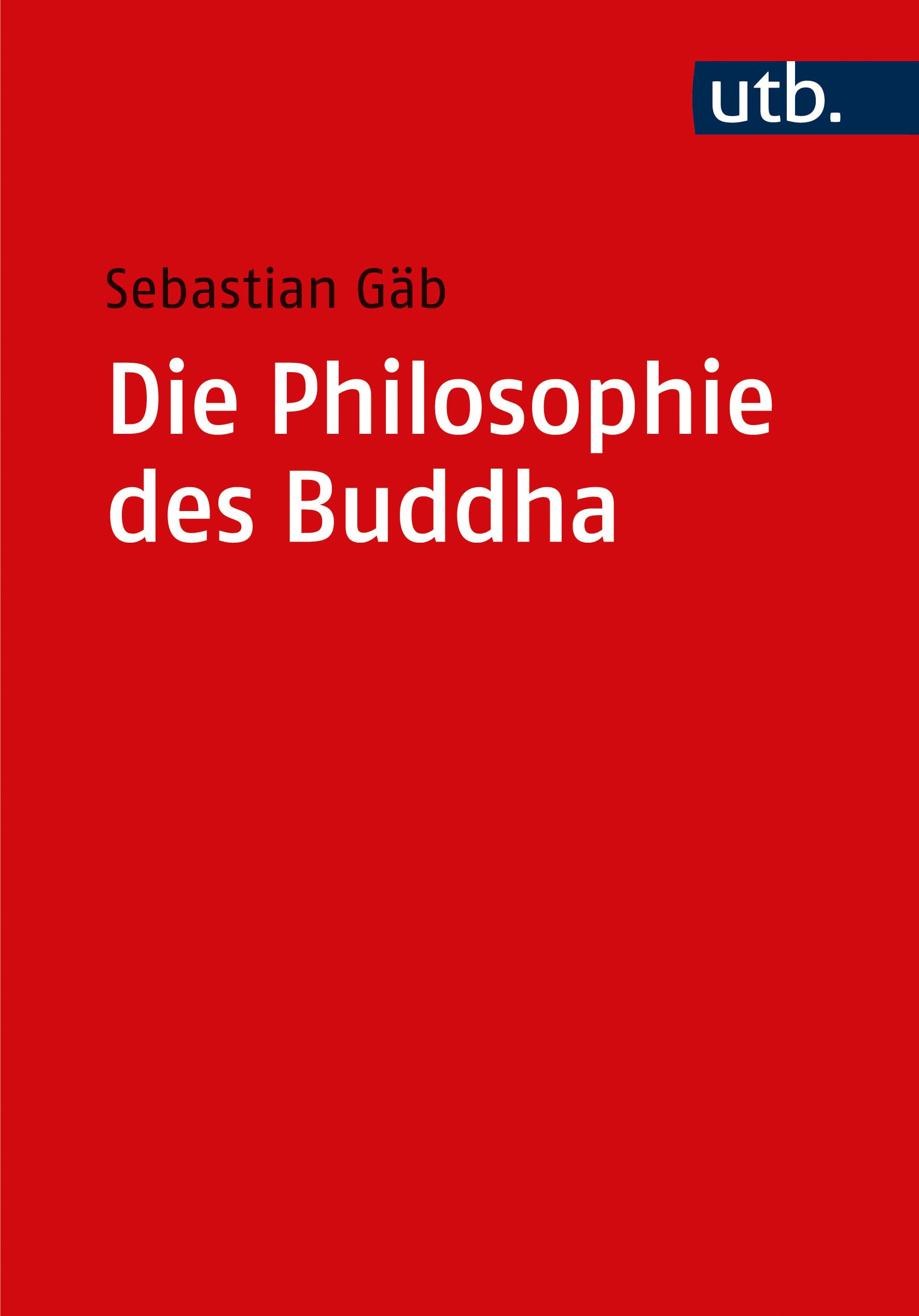 Die Philosophie des Buddha Philosophy