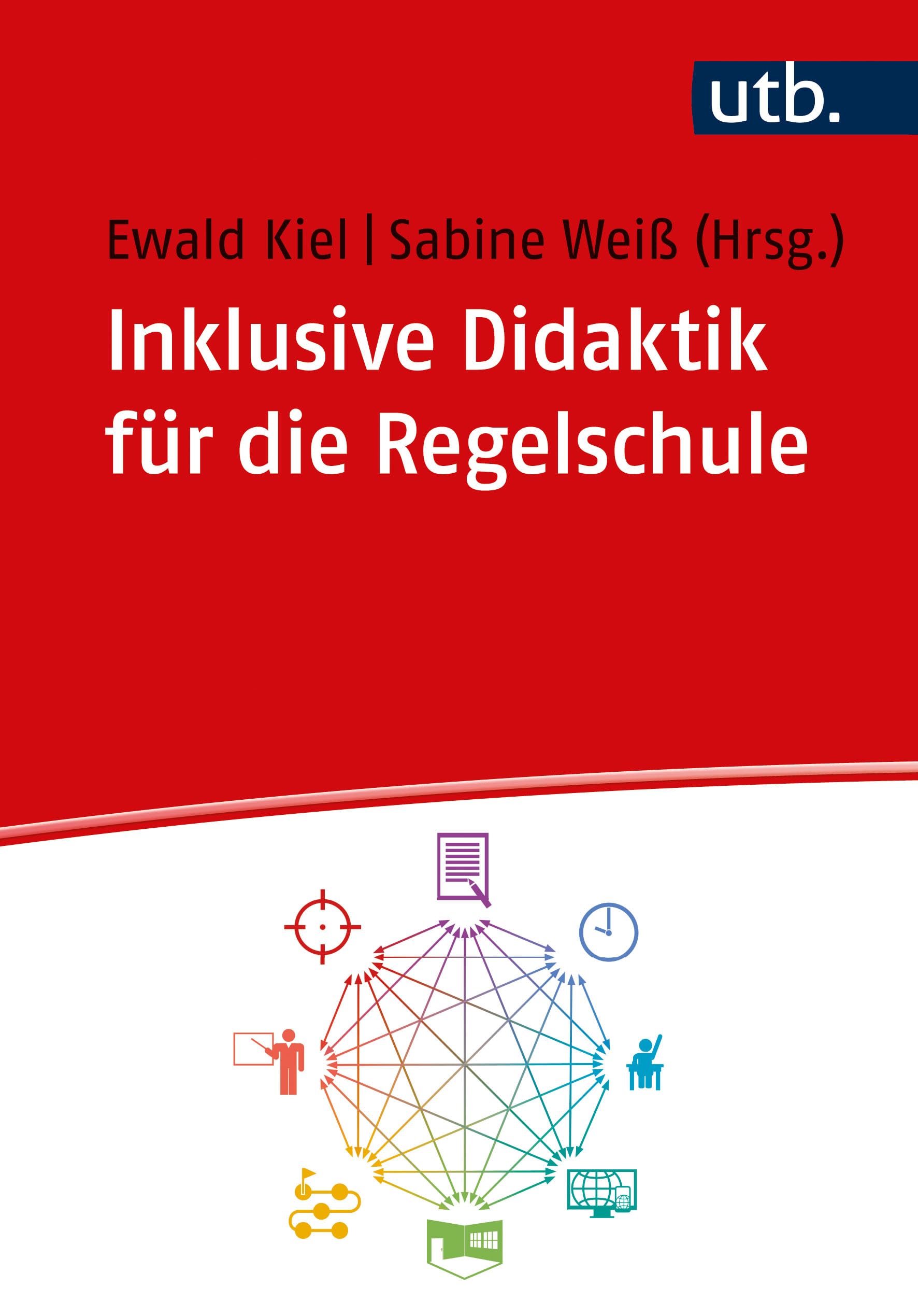Inklusive Didaktik für die Regelschule: Eine Einführung für Studium und Praxis General education