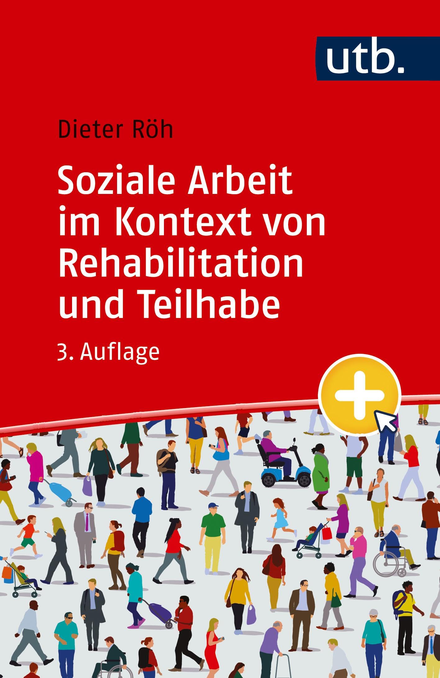Soziale Arbeit im Kontext von Rehabilitation und Teilhabe Social Sciences