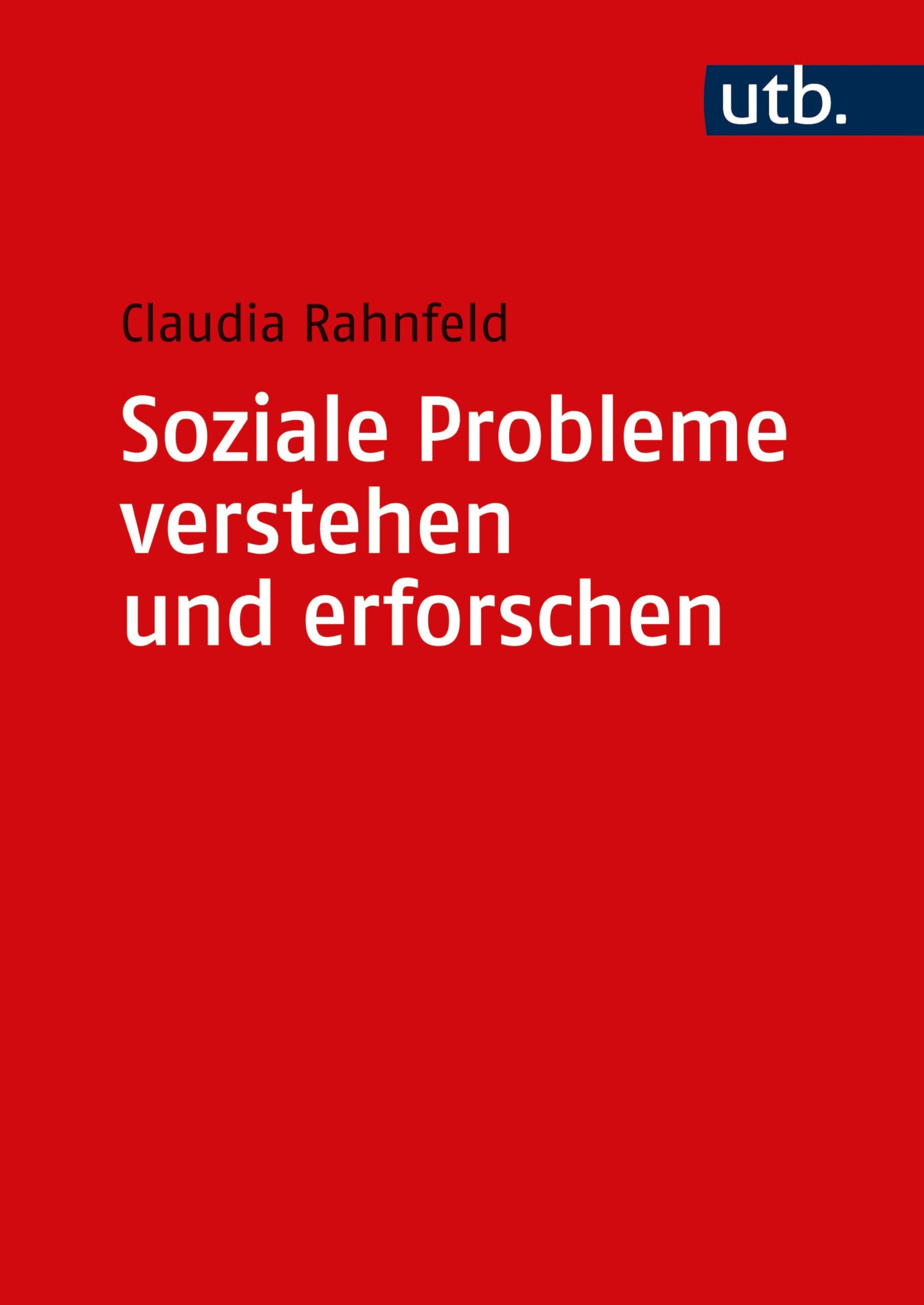 Soziale Probleme verstehen und erforschen: Grundlagen und Methodik Law